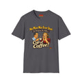 No Man was Ever Shot (Comedy T-Shirt) by a sling-shot with a "paper ball" of course.