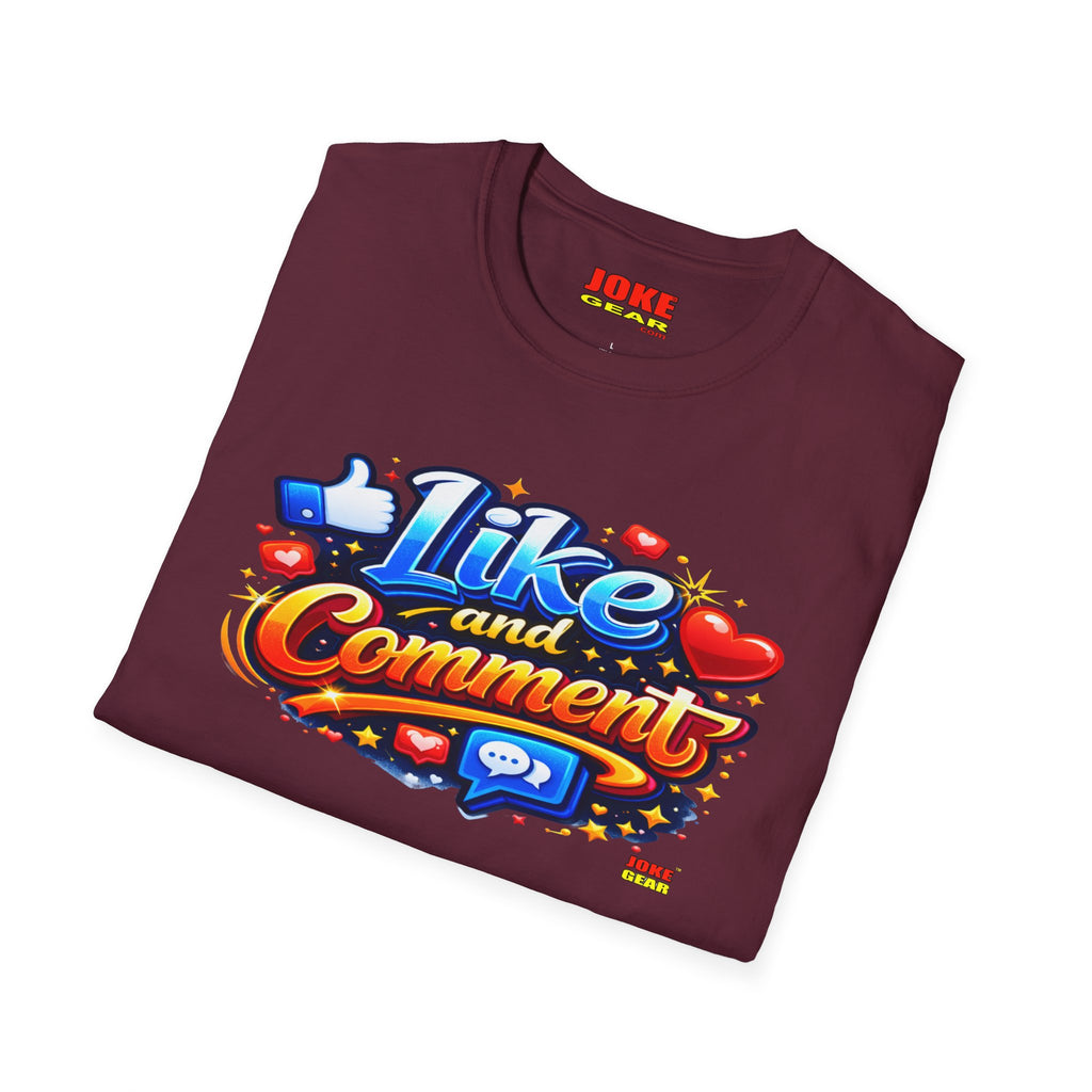 LIKE and COMMENT T-Shirt — Social Media Graphic Tee