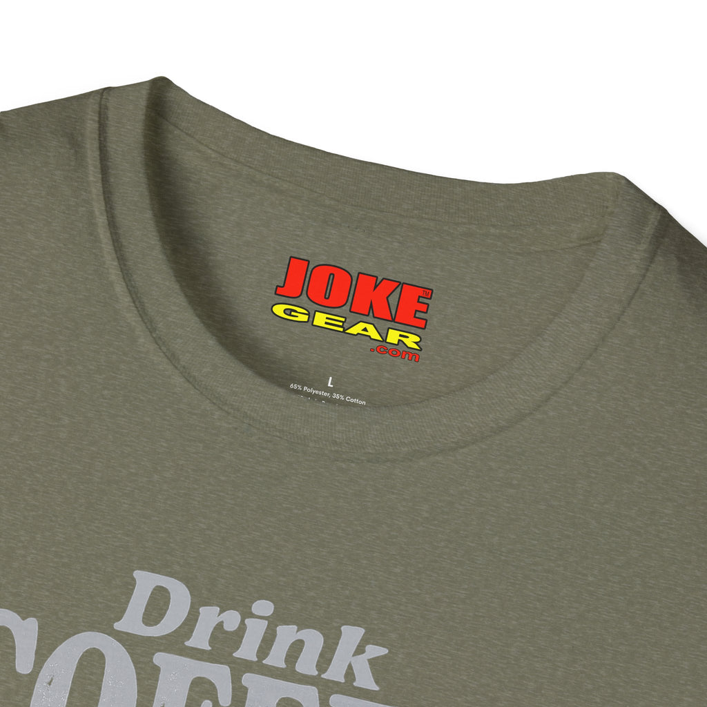 Coffee Humor T-Shirt — “Drink Coffee… Because Crack is Bad for You”