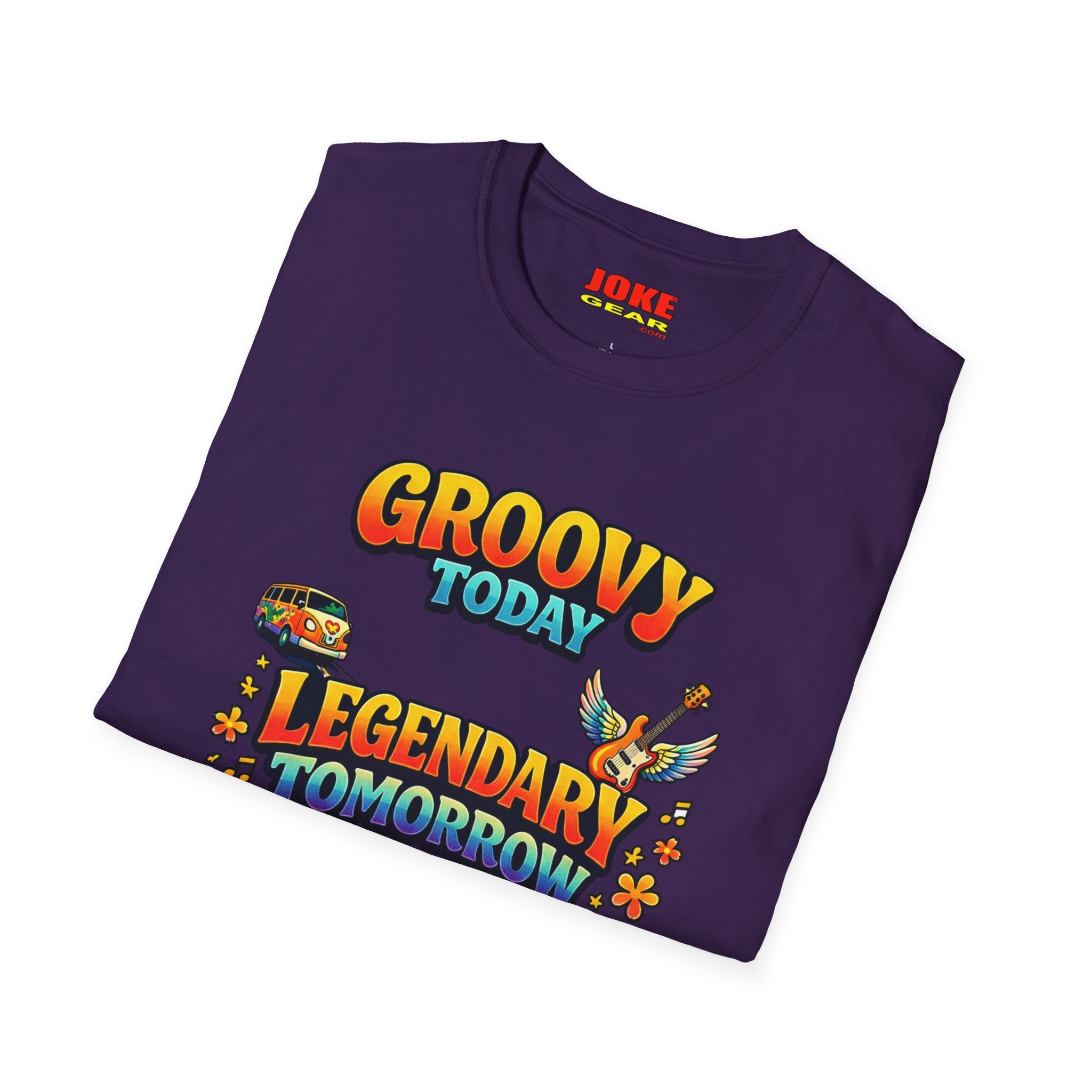 Groovy Today Legendary Tomorrow T-Shirt — Retro 60s Hippie Graphic Tee