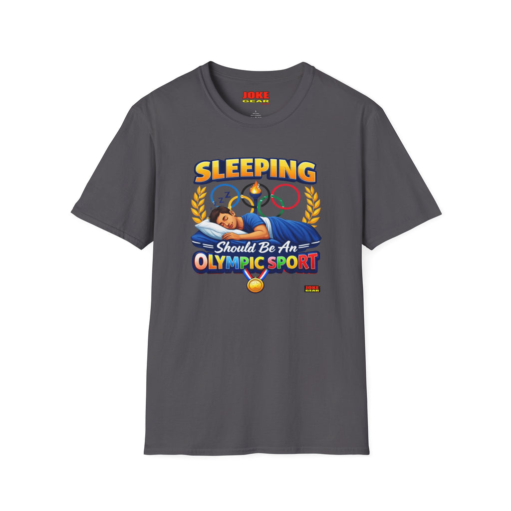 T-Shirt — "Sleeping Should Be An Olympic Sport" Funny Sleep Lover Tee