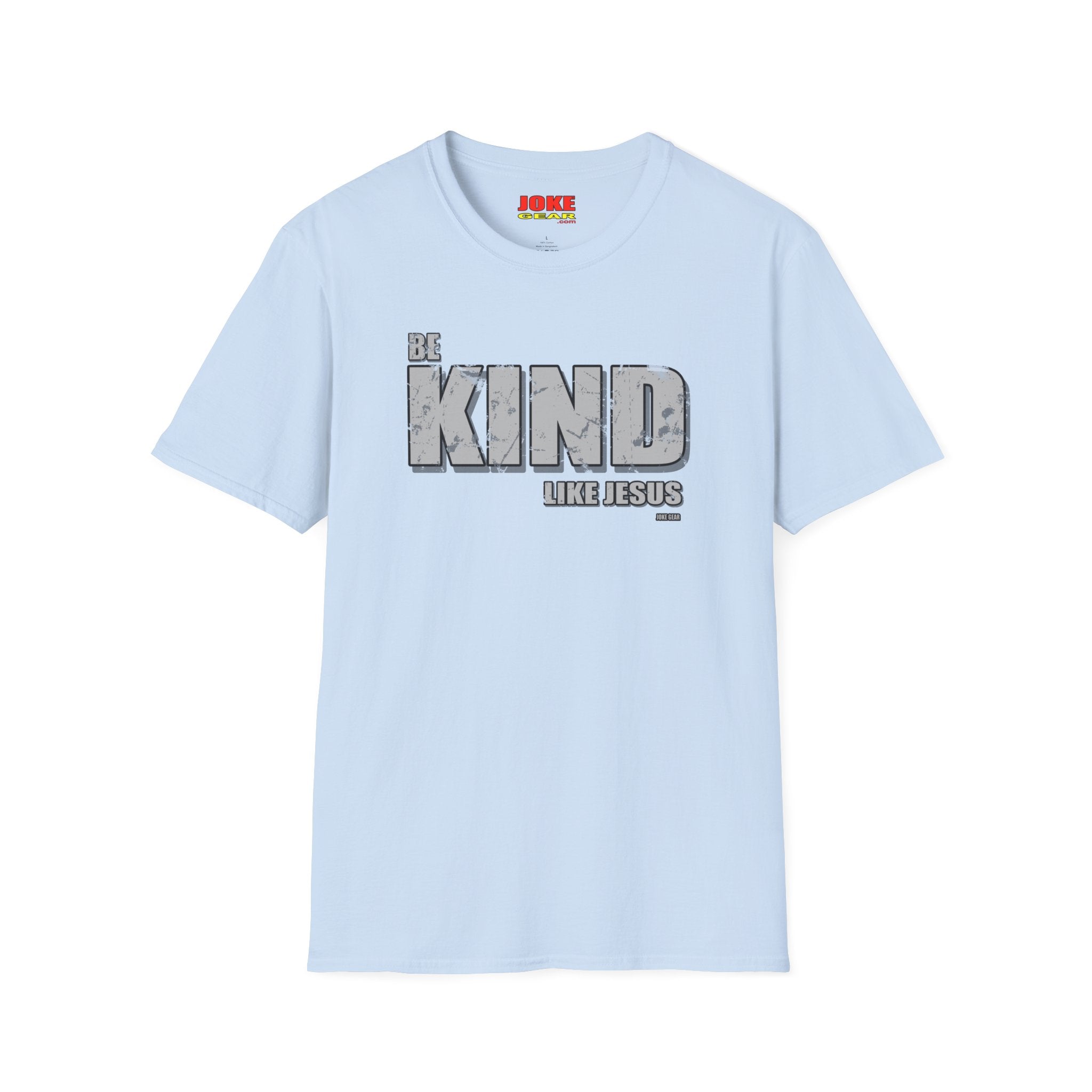 BE KIND (LIKE JESUS) T-Shirt — Christian Faith Graphic Tee