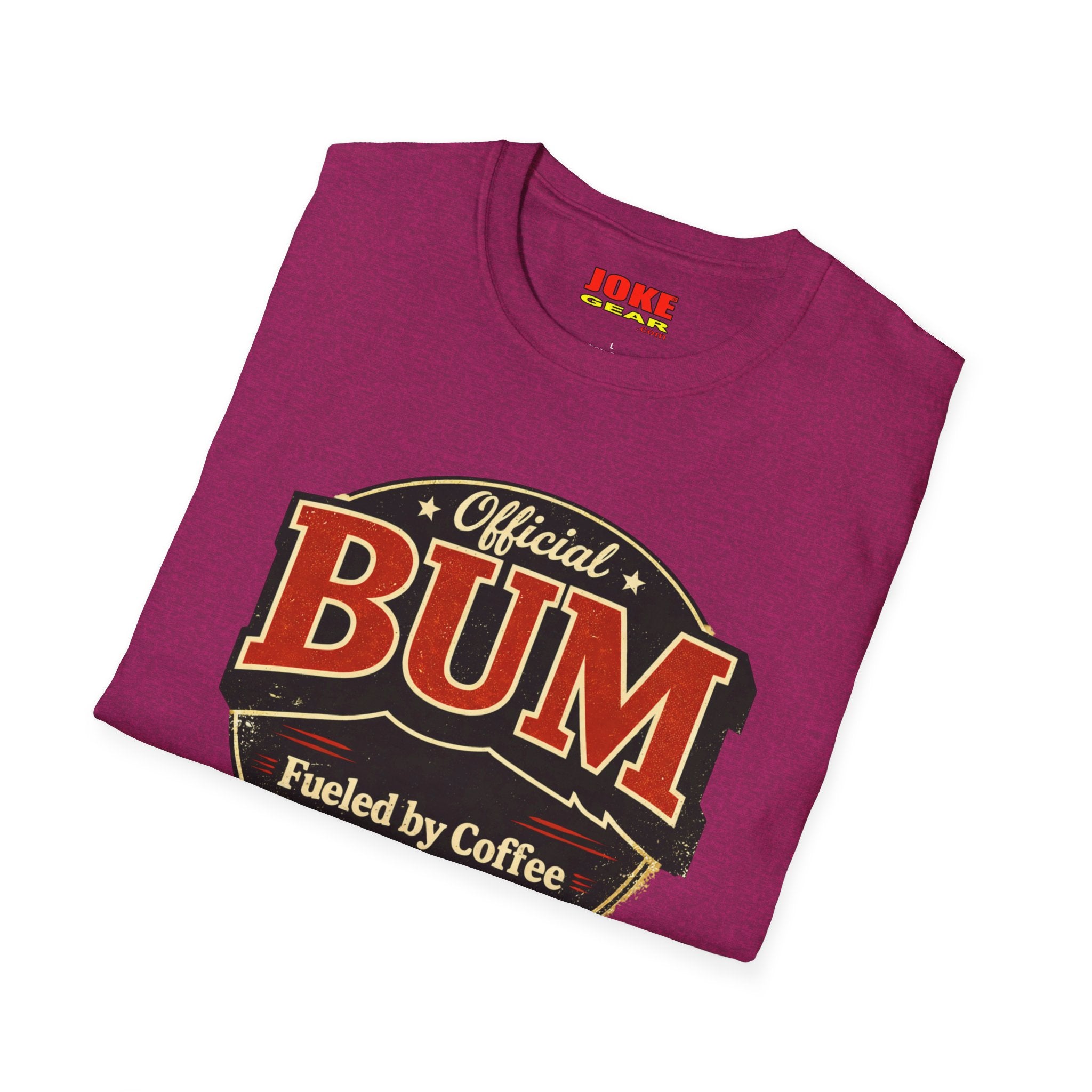 Official BUM T-Shirt — "Fueled by Coffee and Poor Decisions" Vintage Logo Tee