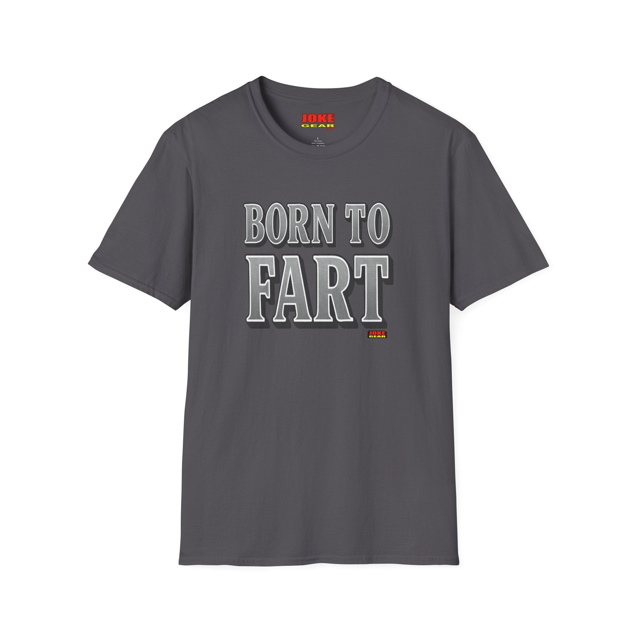 BORN TO FART T-Shirt — Funny Novelty Graphic Tee for Gag Gifts & Parties