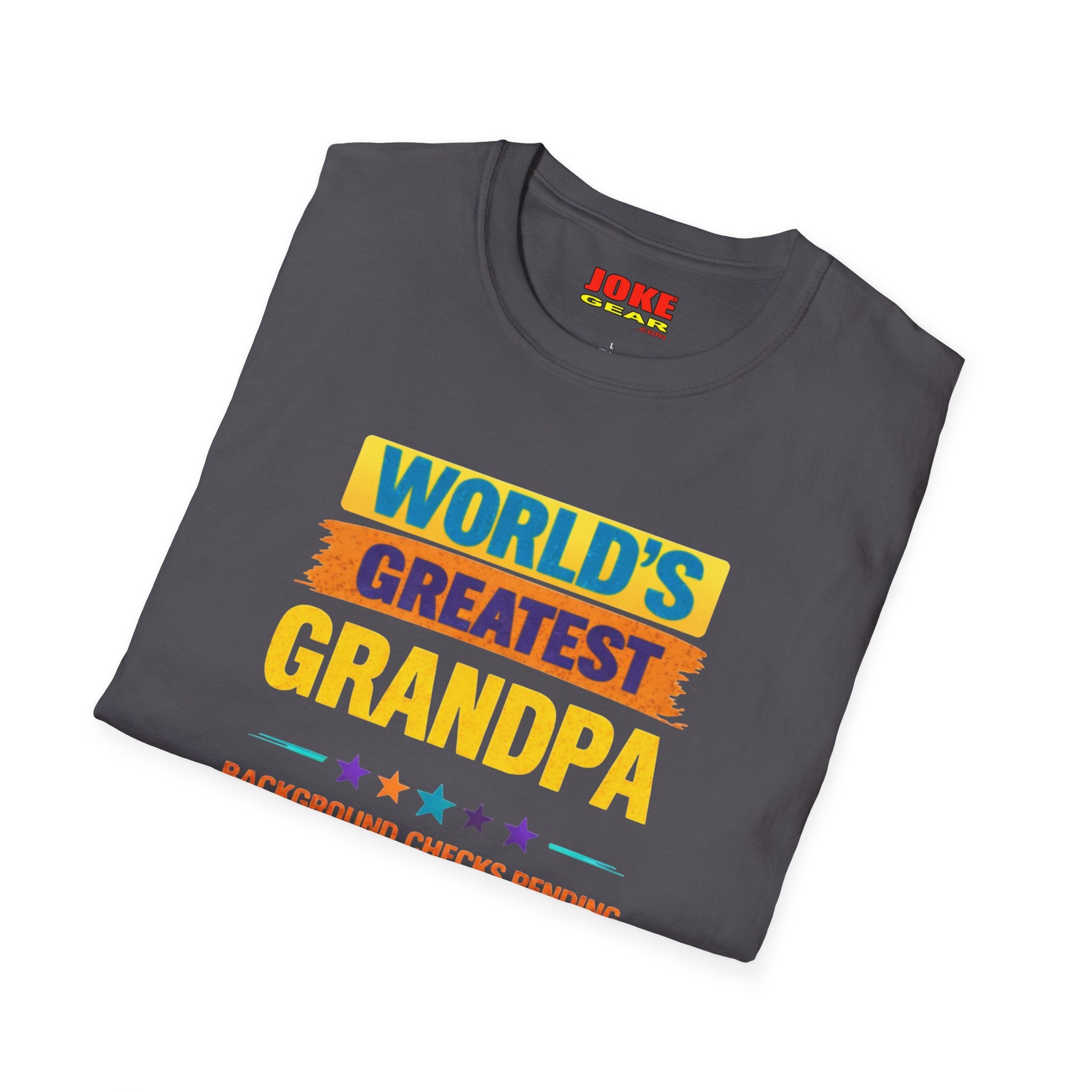 World's Greatest Grandpa T-Shirt — Funny "Background Checks Pending" Gift