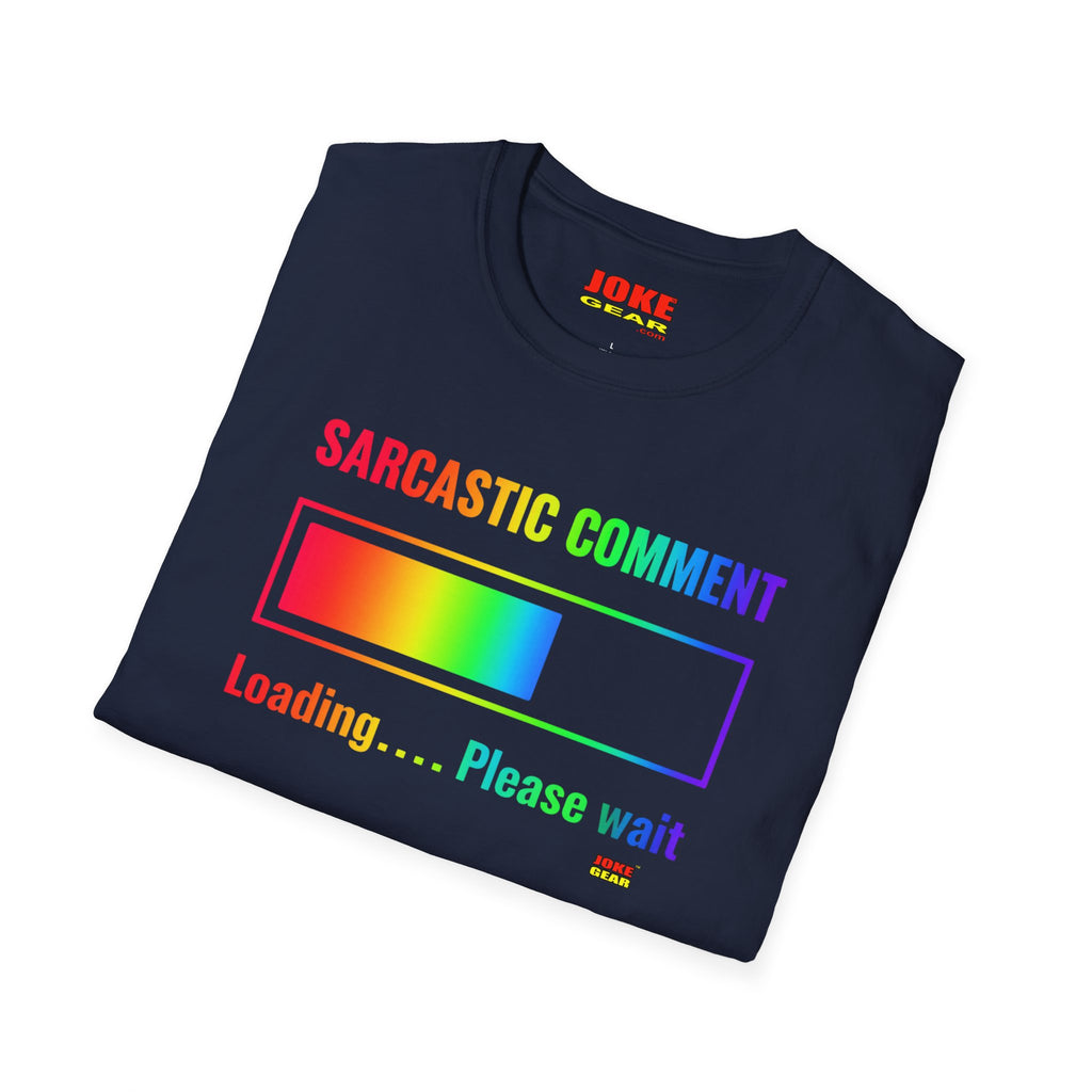 Sarcastic Comment Loading T-Shirt — Funny Progress Bar Tee