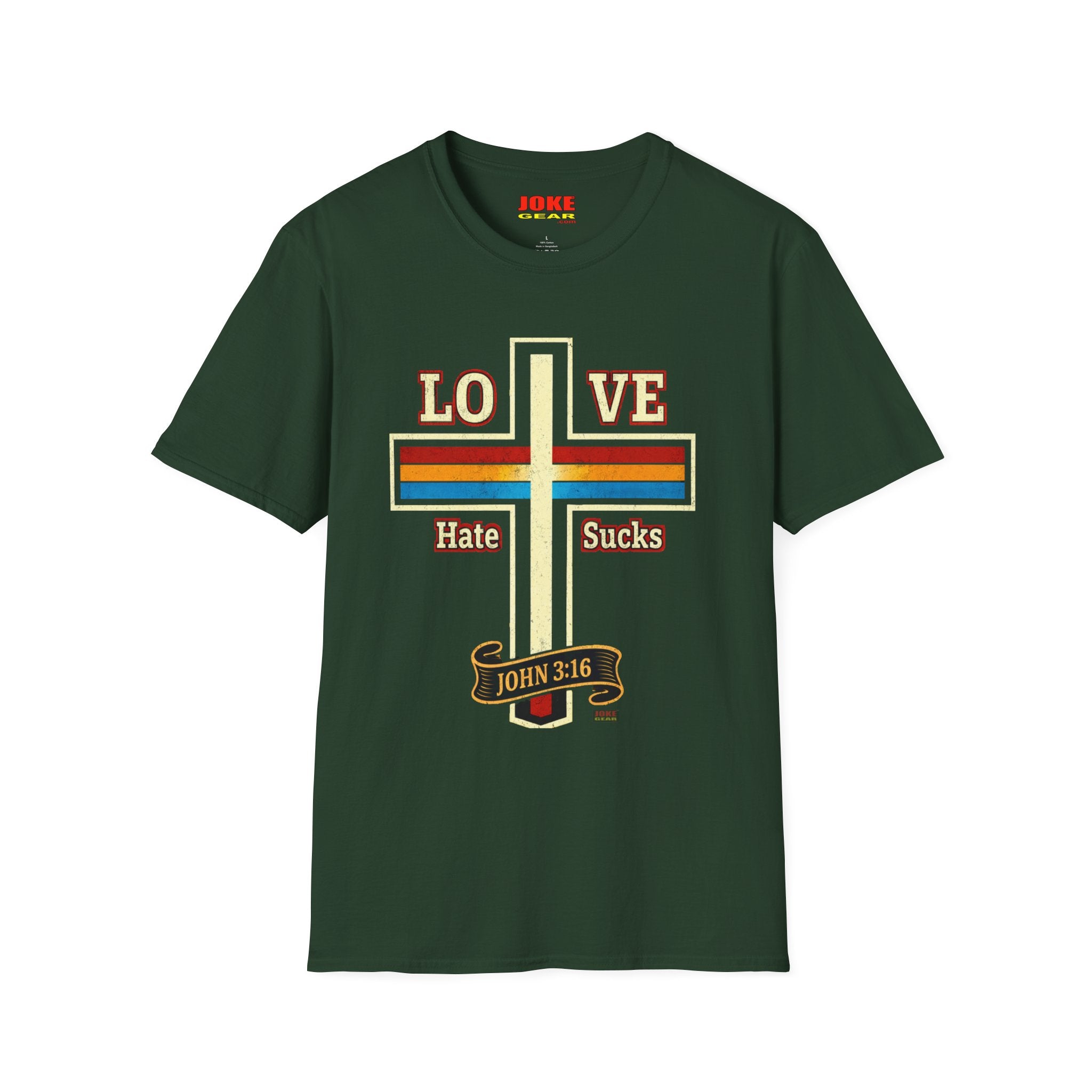 Love Cross "Hate Sucks" T-Shirt – John 3:16 Christian Faith Tee