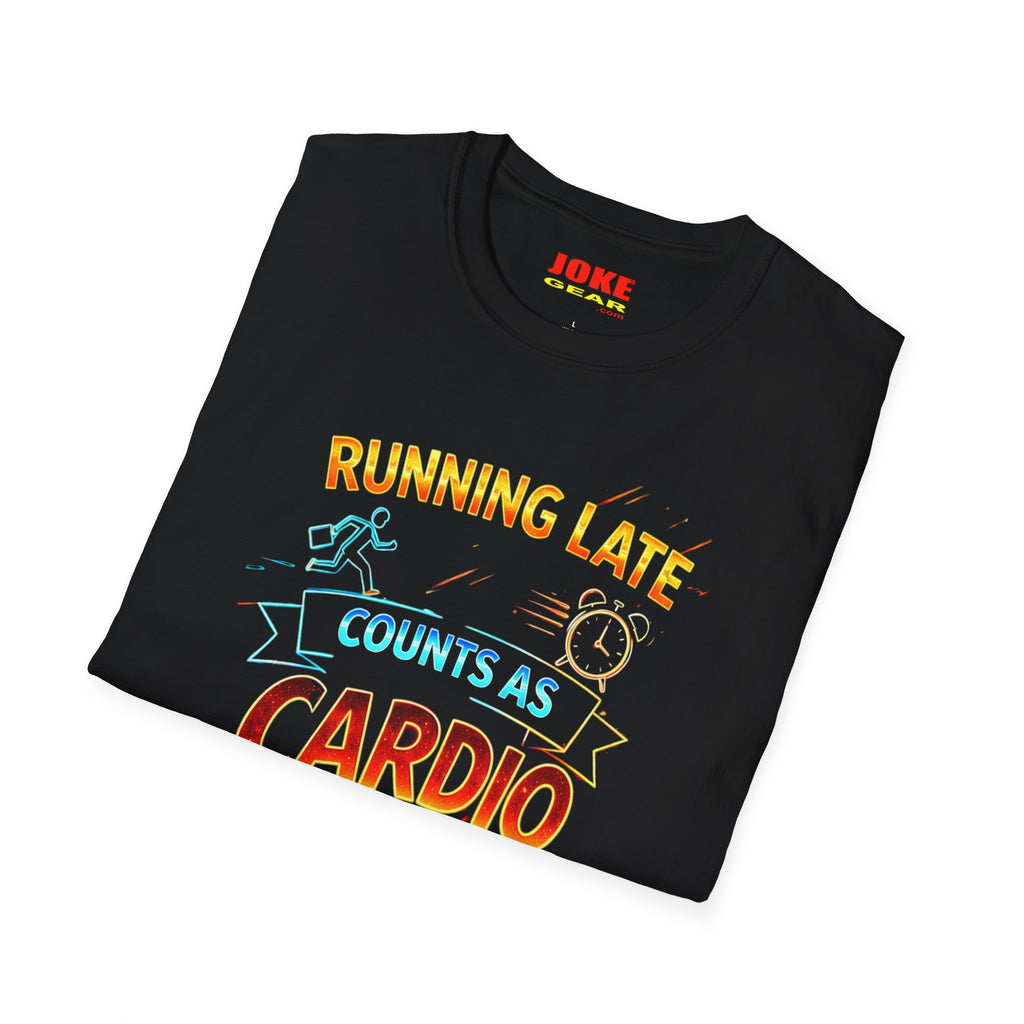 Running Late Counts As Cardio T-Shirt — Funny Fitness Graphic Tee
