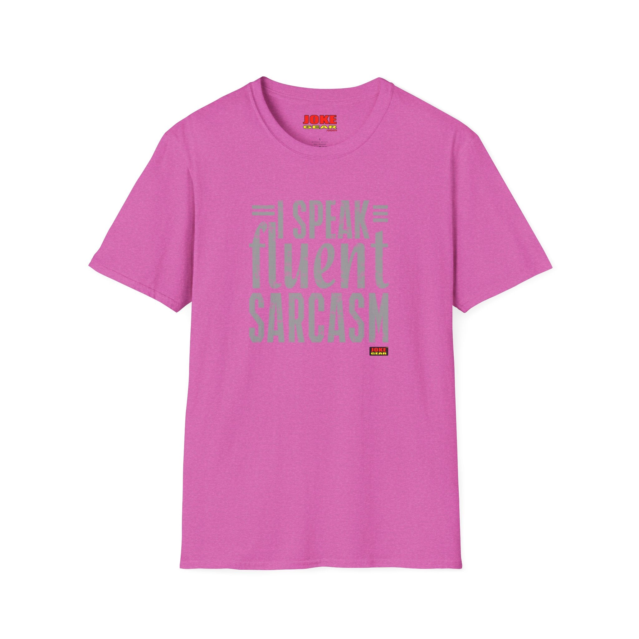 Sarcasm T-Shirt — "I Speak Fluent Sarcasm" Graphic Tee