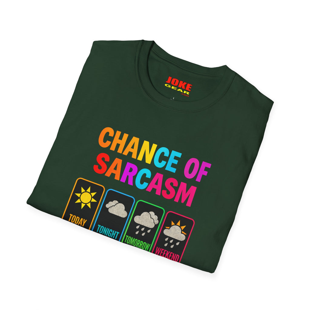 Chance of Sarcasm Graphic T-Shirt — Funny Weather Forecast Tee