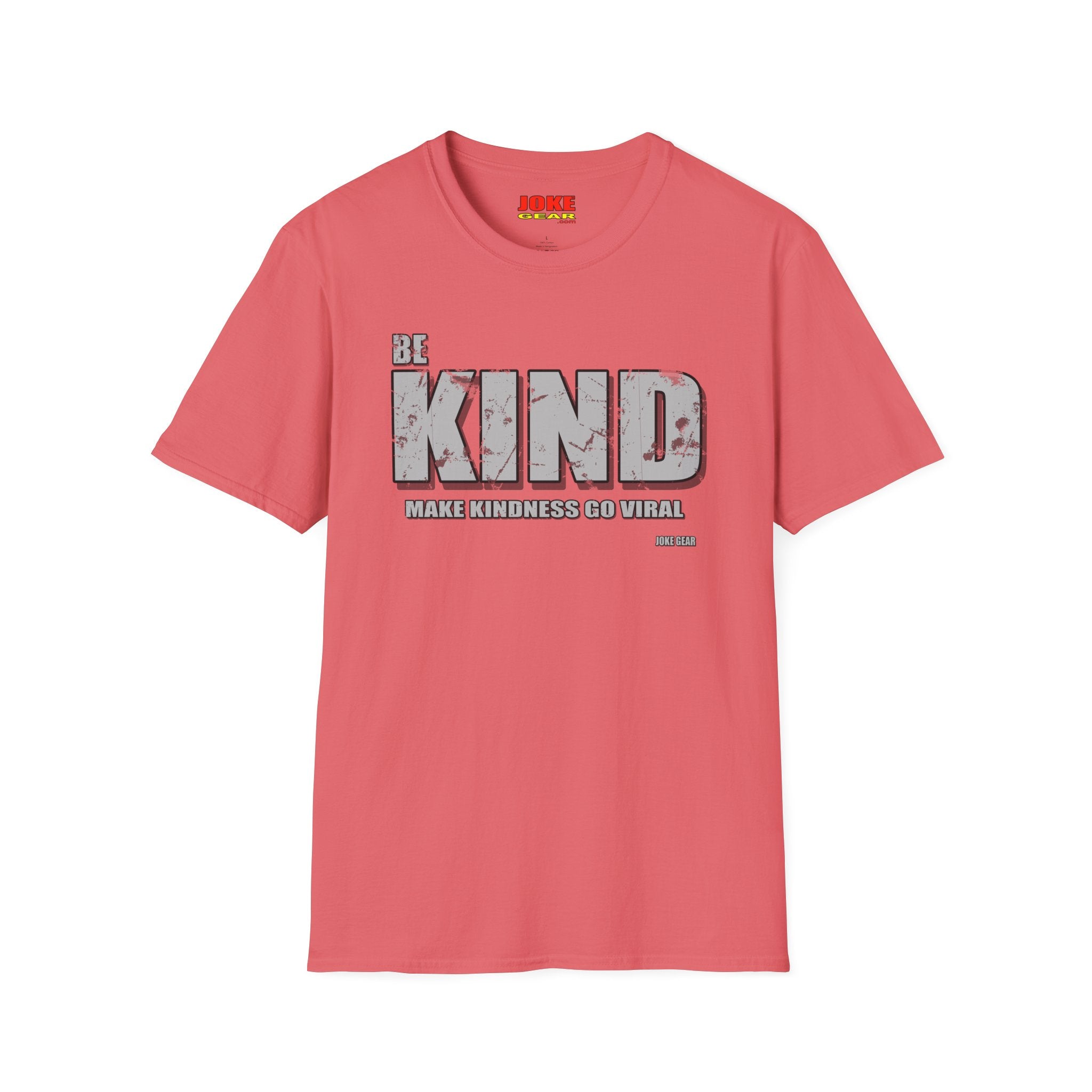 BE KIND T‑Shirt — Inspirational: (BE KIND: Make Kindness Go Viral) Graphic Tee for Everyday Wear