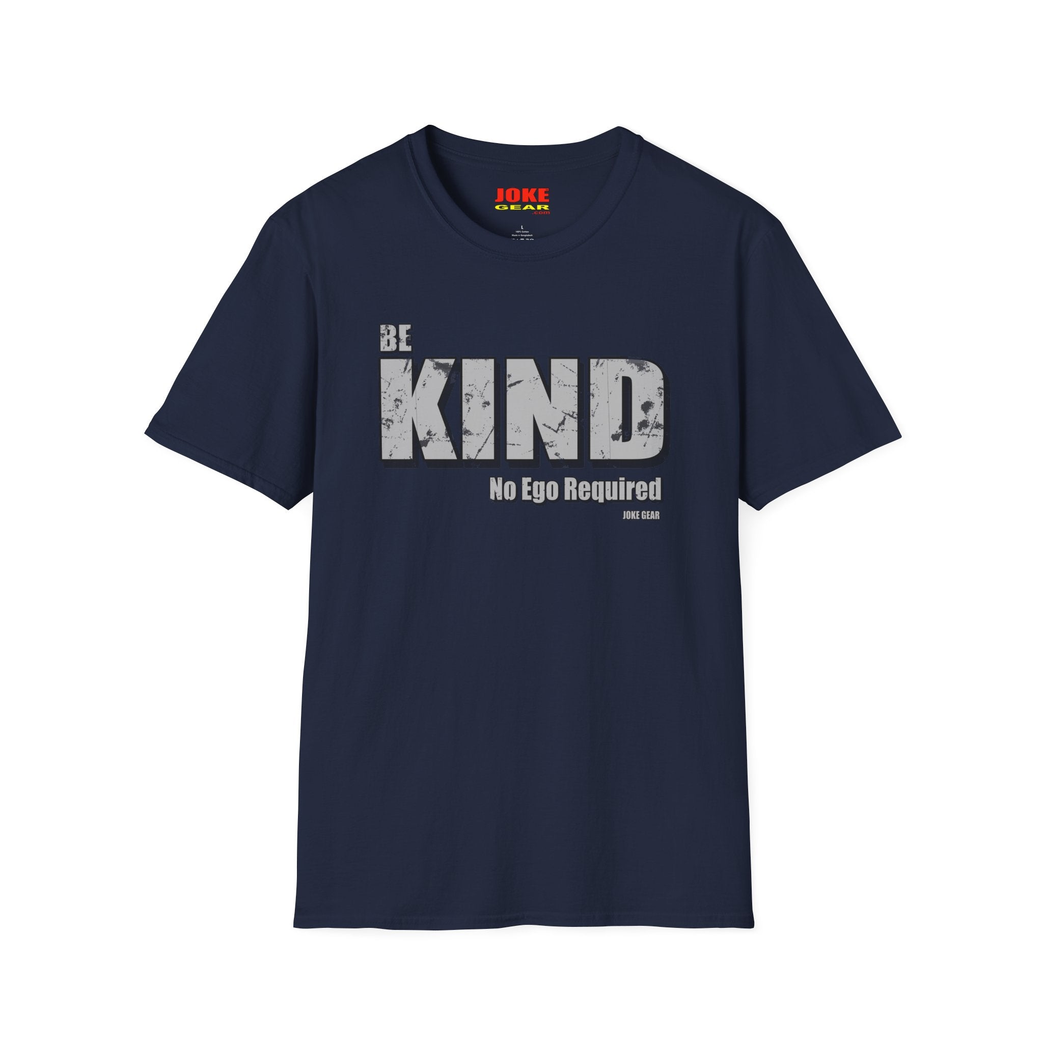 BE KIND T-Shirt — (BE KIND: No Ego Required) Inspirational Graphic Tee