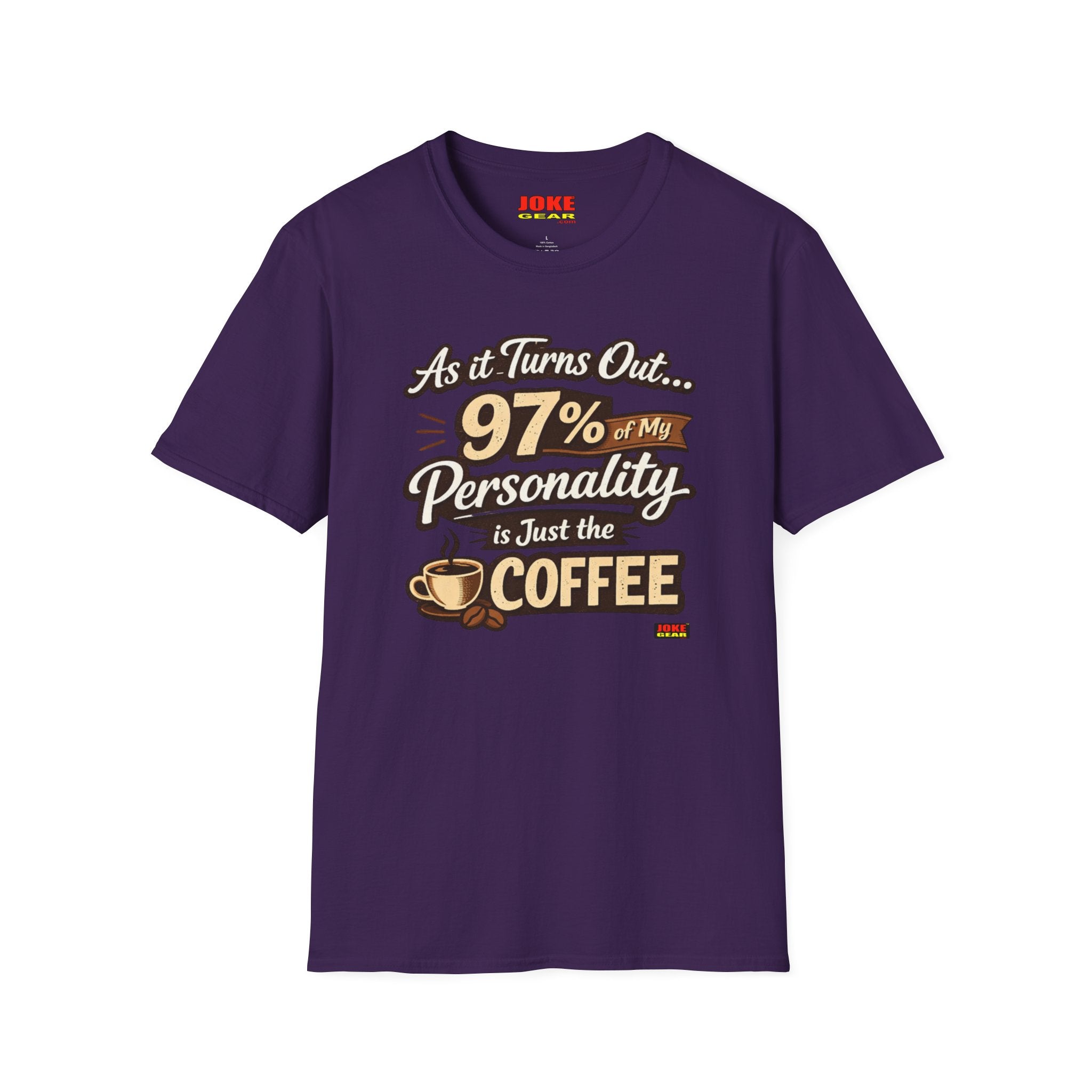 Coffee T-Shirt — "97% of My Personality Is Just the Coffee" Graphic Tee