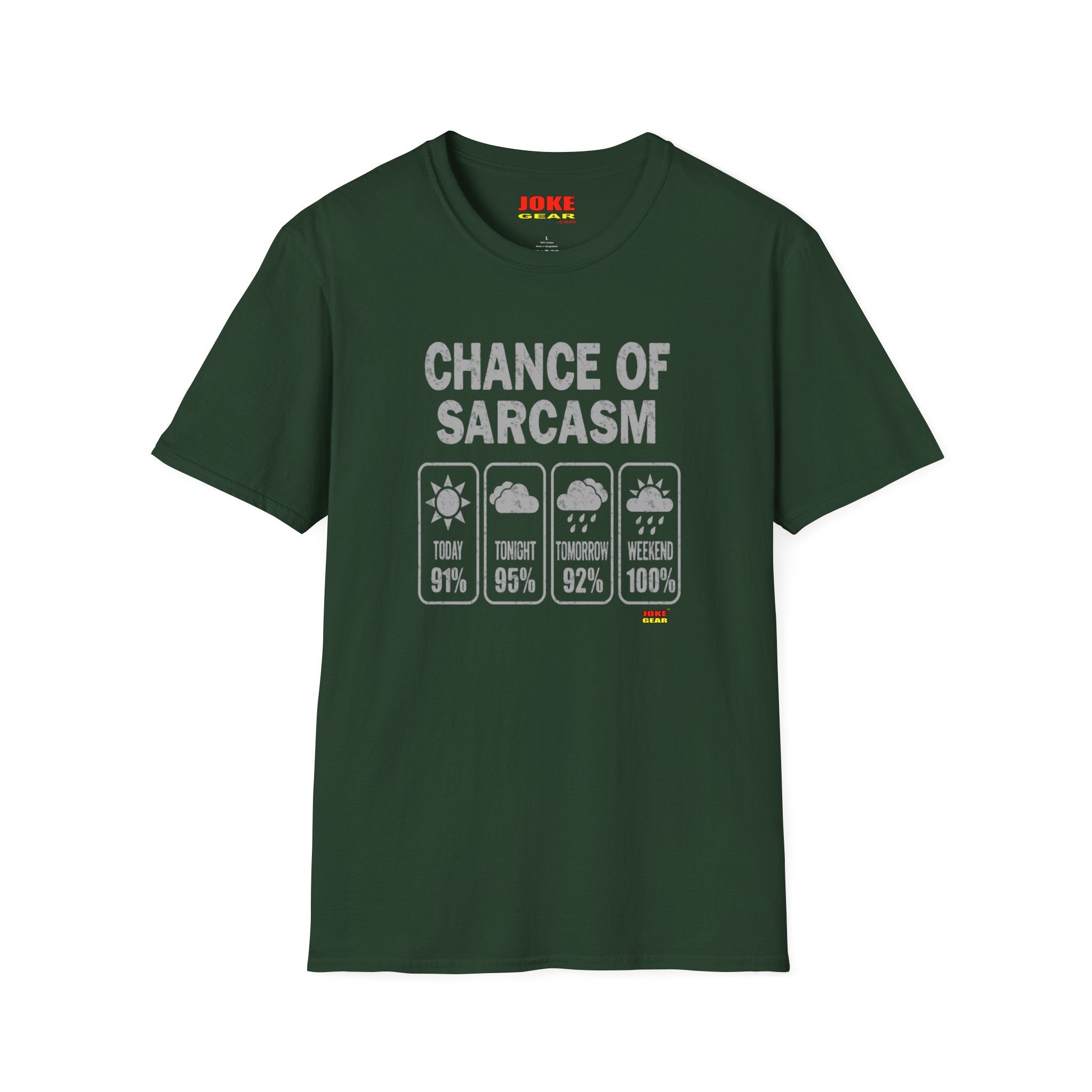 Chance of Sarcasm T-Shirt — Funny Weather Icon Tee (Chance of Sarcasm: Today 91%, Tonight 95%, Tomorrow 92%, Weekend 100%)