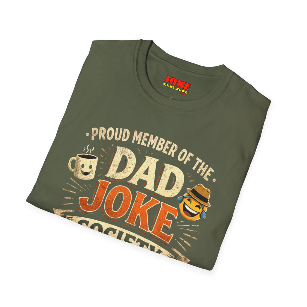 DAD JOKE SOCIETY T-Shirt — Proud Member 24/7