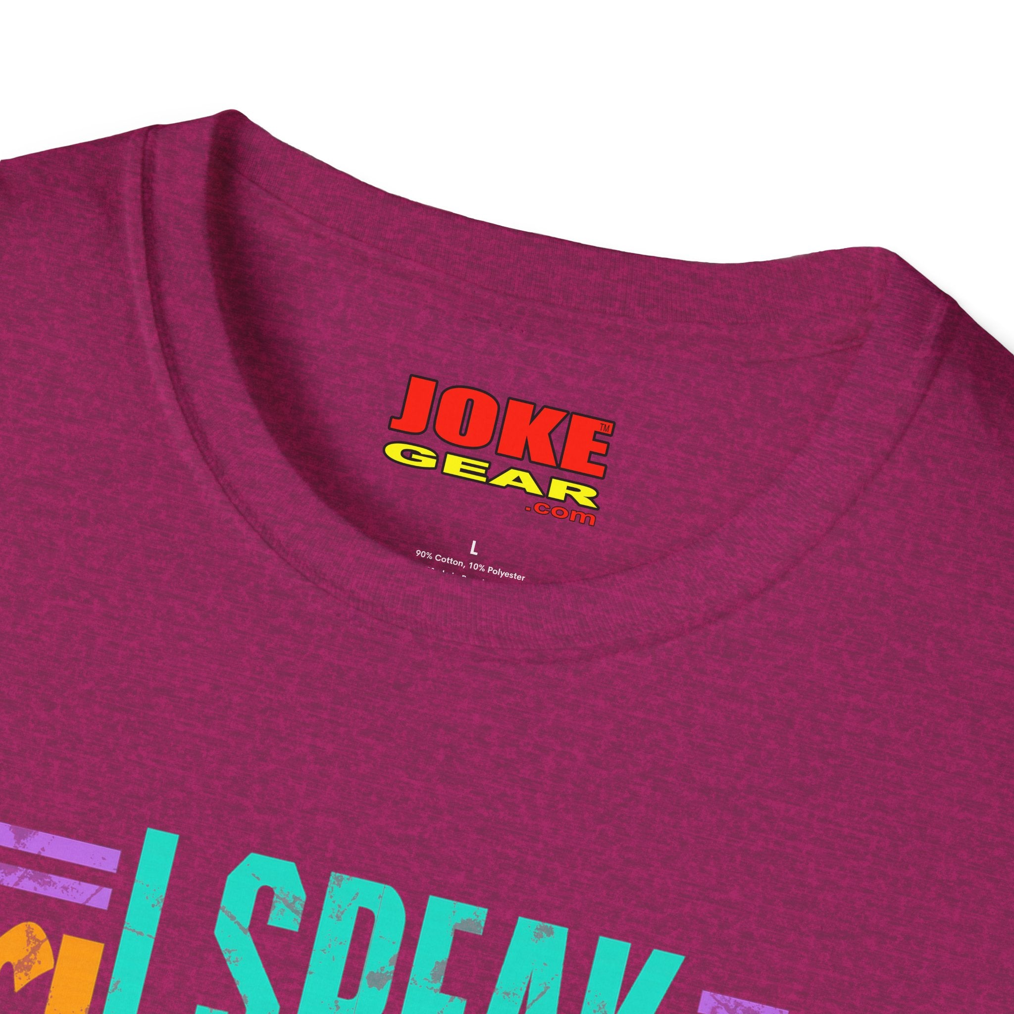 T-Shirt — I Speak Fluent Sarcasm Colorful Graphic Tee