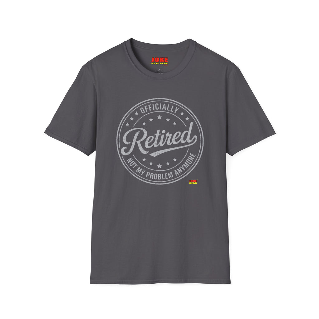 Retired Badge T-Shirt — "Officially Retired" Funny Retirement Tee