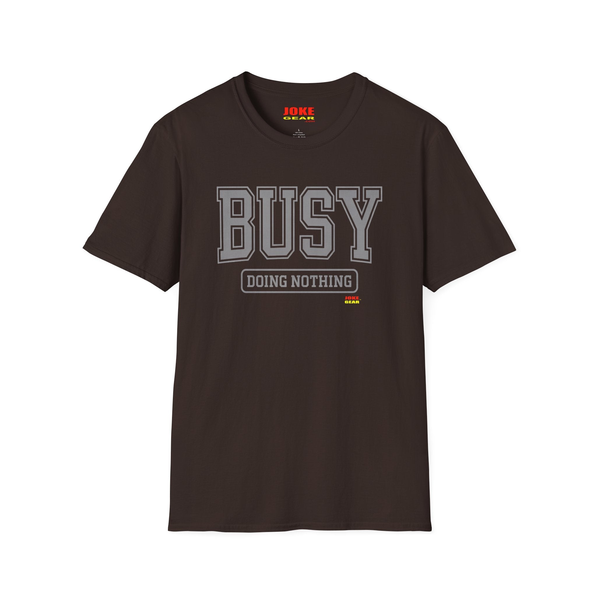 Busy Doing Nothing T-Shirt — Funny Casual Graphic Tee