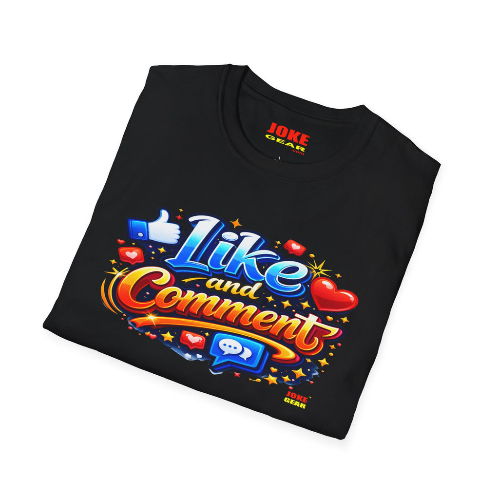 LIKE and COMMENT T-Shirt — Social Media Graphic Tee