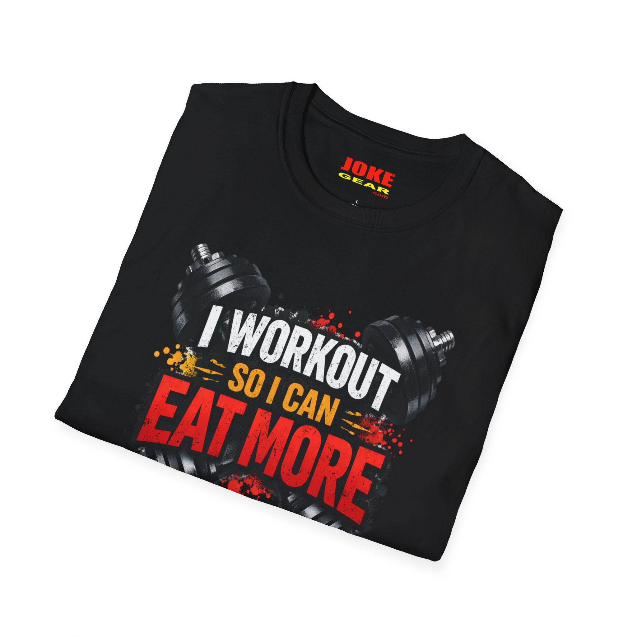 Workout T-Shirt — "I Workout So I Can Eat More" Funny Gym Tee