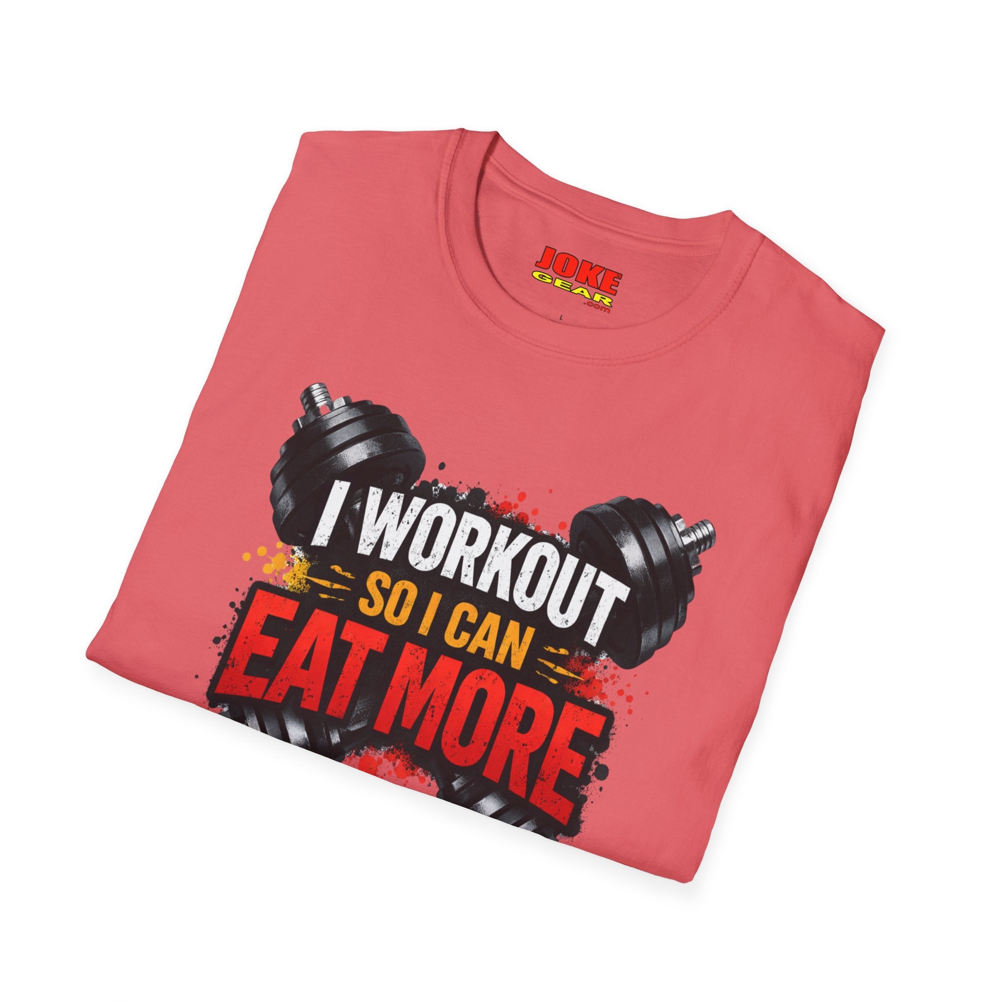 Workout T-Shirt — "I Workout So I Can Eat More" Funny Gym Tee