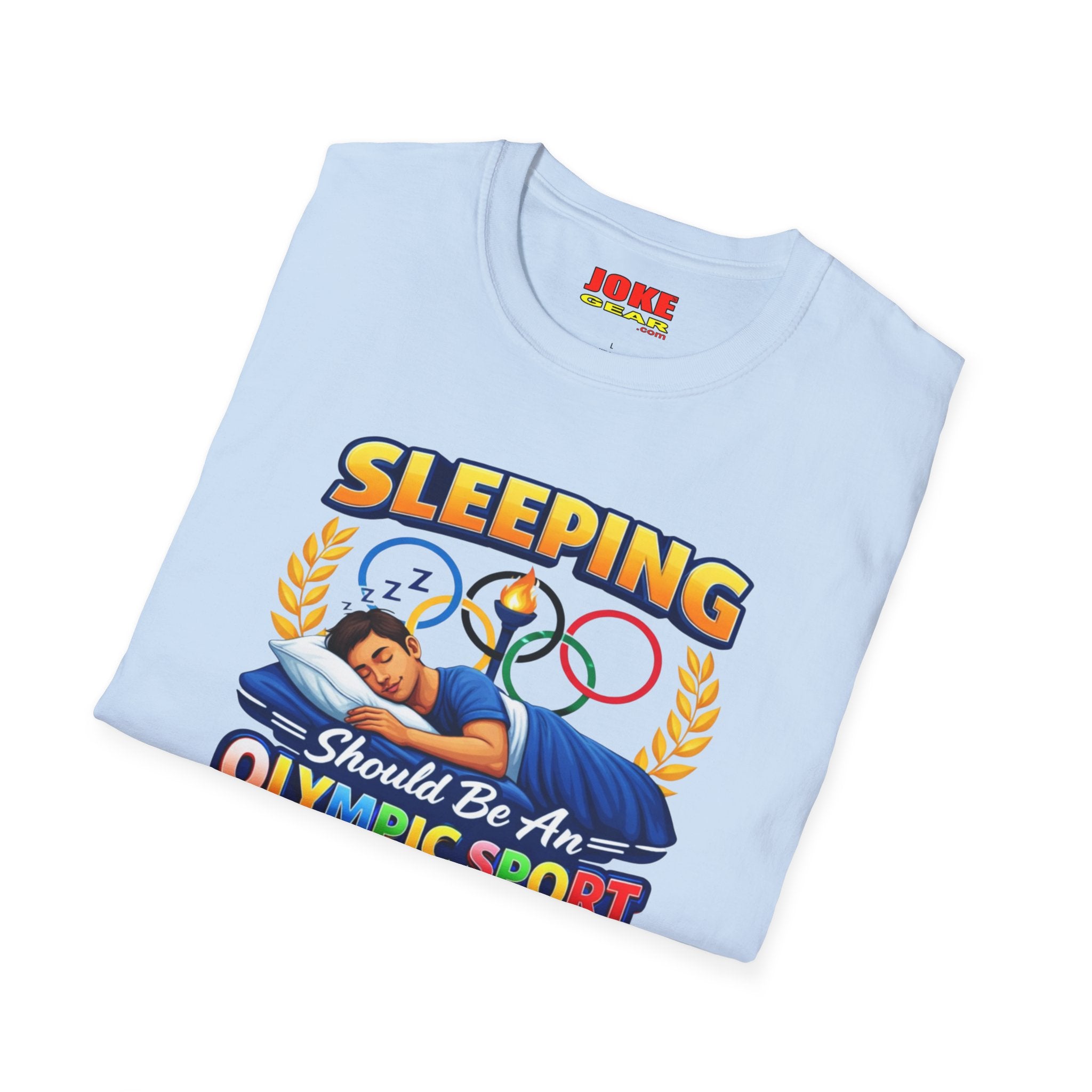 T-Shirt — "Sleeping Should Be An Olympic Sport" Funny Sleep Lover Tee