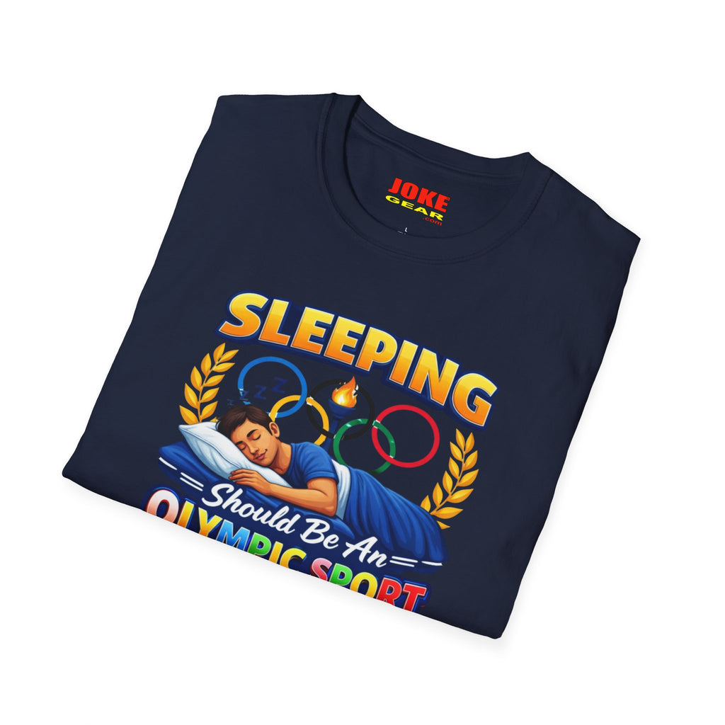 T-Shirt — "Sleeping Should Be An Olympic Sport" Funny Sleep Lover Tee
