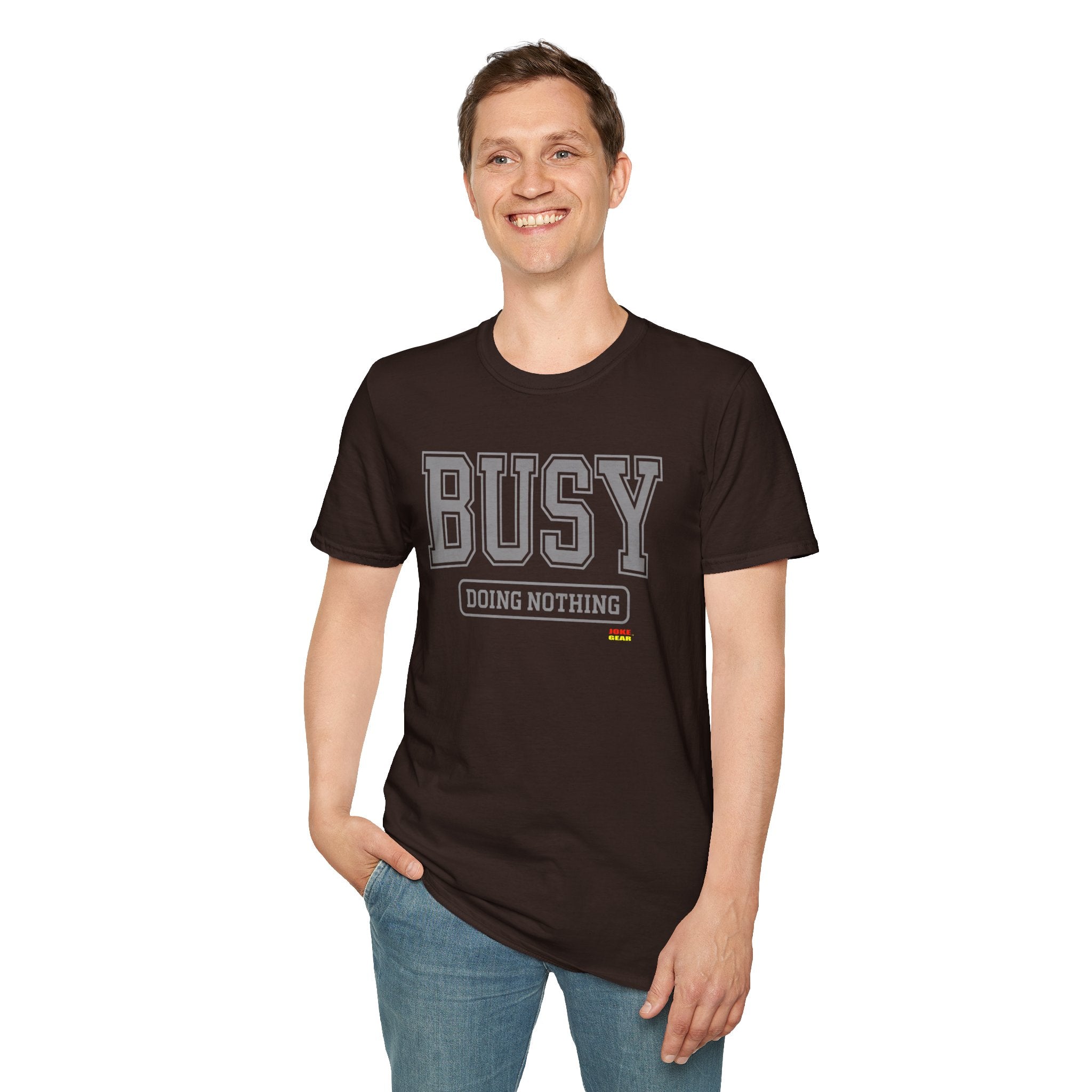 Busy Doing Nothing T-Shirt — Funny Casual Graphic Tee