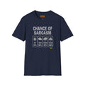 Chance of Sarcasm T-Shirt — Funny Weather Icon Tee (Chance of Sarcasm: Today 91%, Tonight 95%, Tomorrow 92%, Weekend 100%)