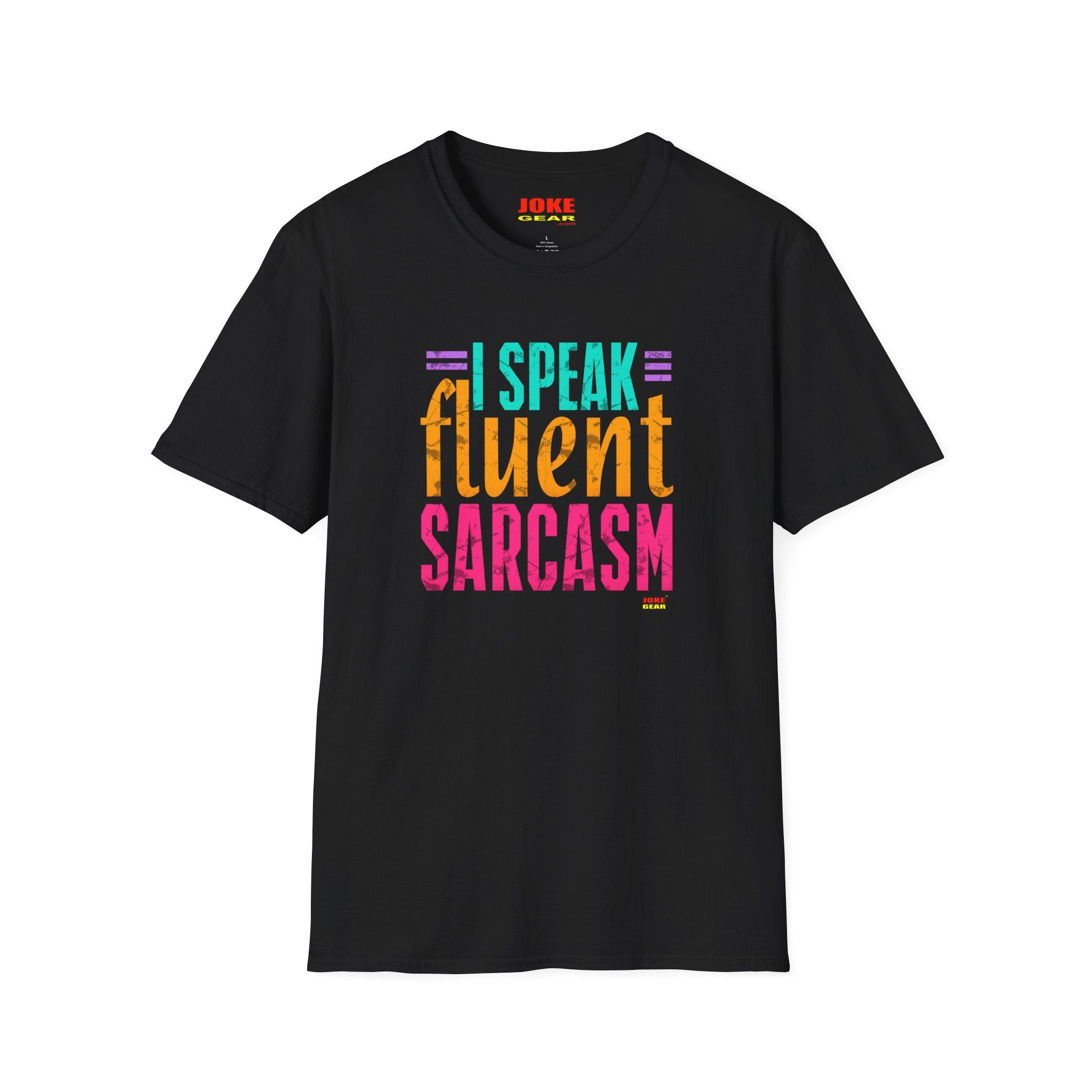 T-Shirt — I Speak Fluent Sarcasm Colorful Graphic Tee