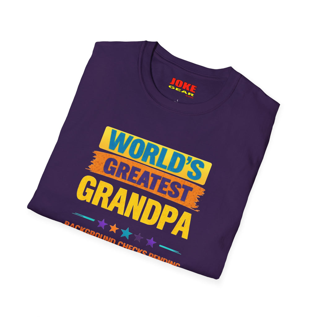 World's Greatest Grandpa T-Shirt — Funny "Background Checks Pending" Gift