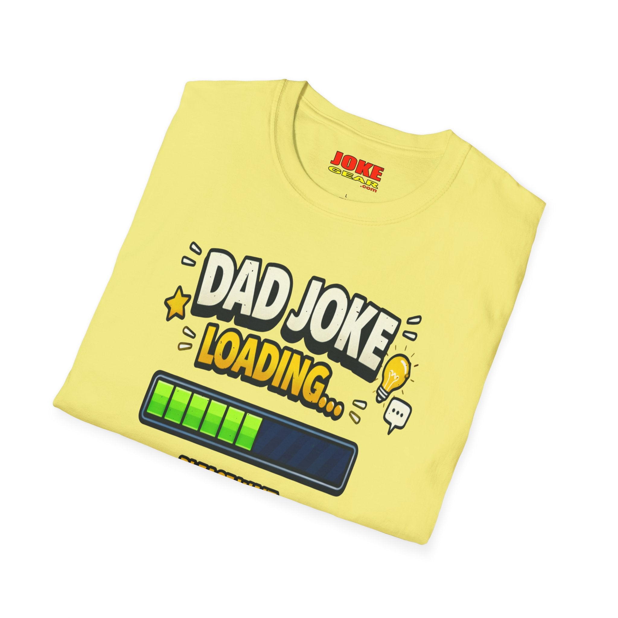 Dad Joke Loading T-Shirt — Funny Father’s Day Gift, "Please Wait" Progress Bar Tee