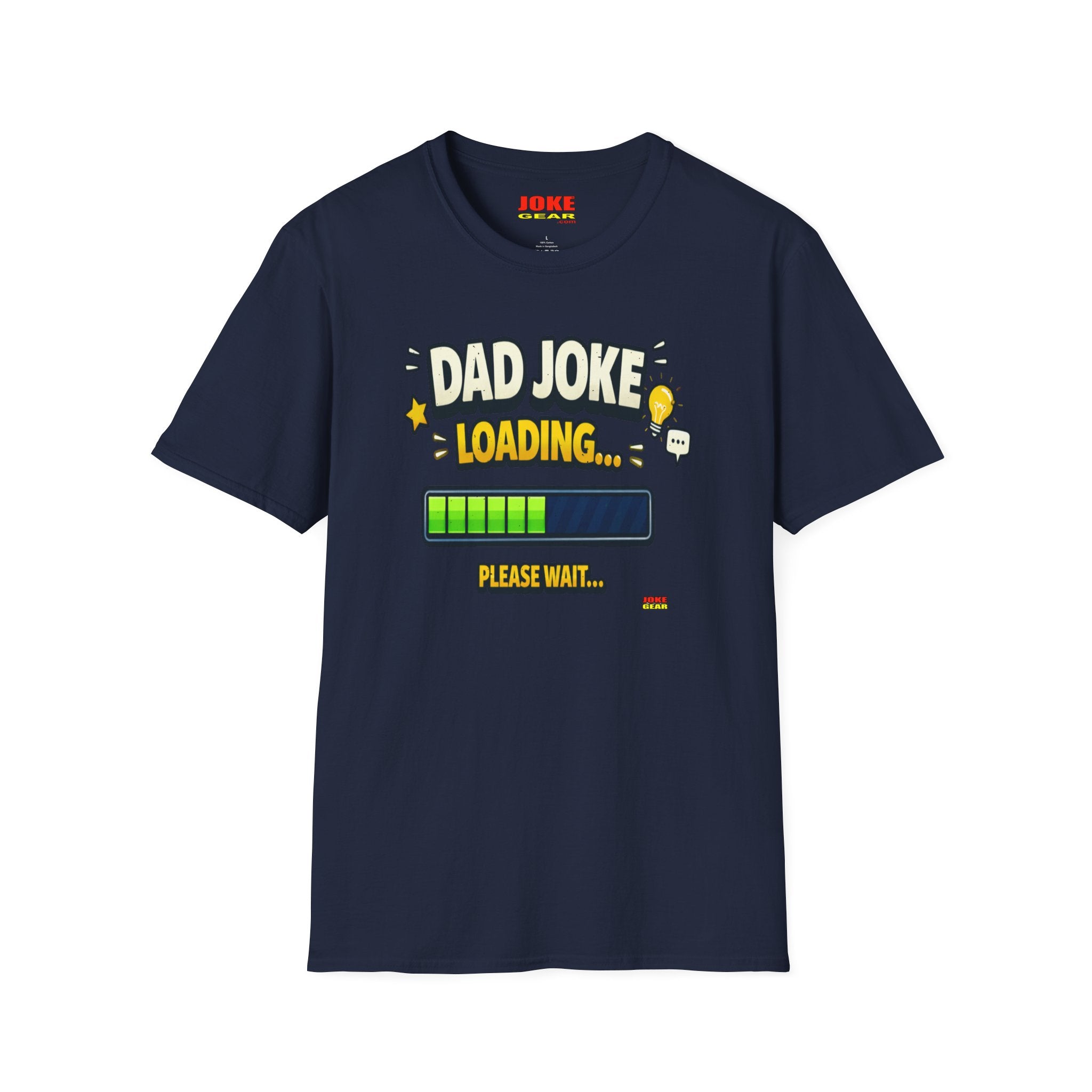Dad Joke Loading T-Shirt — Funny Father’s Day Gift, "Please Wait" Progress Bar Tee