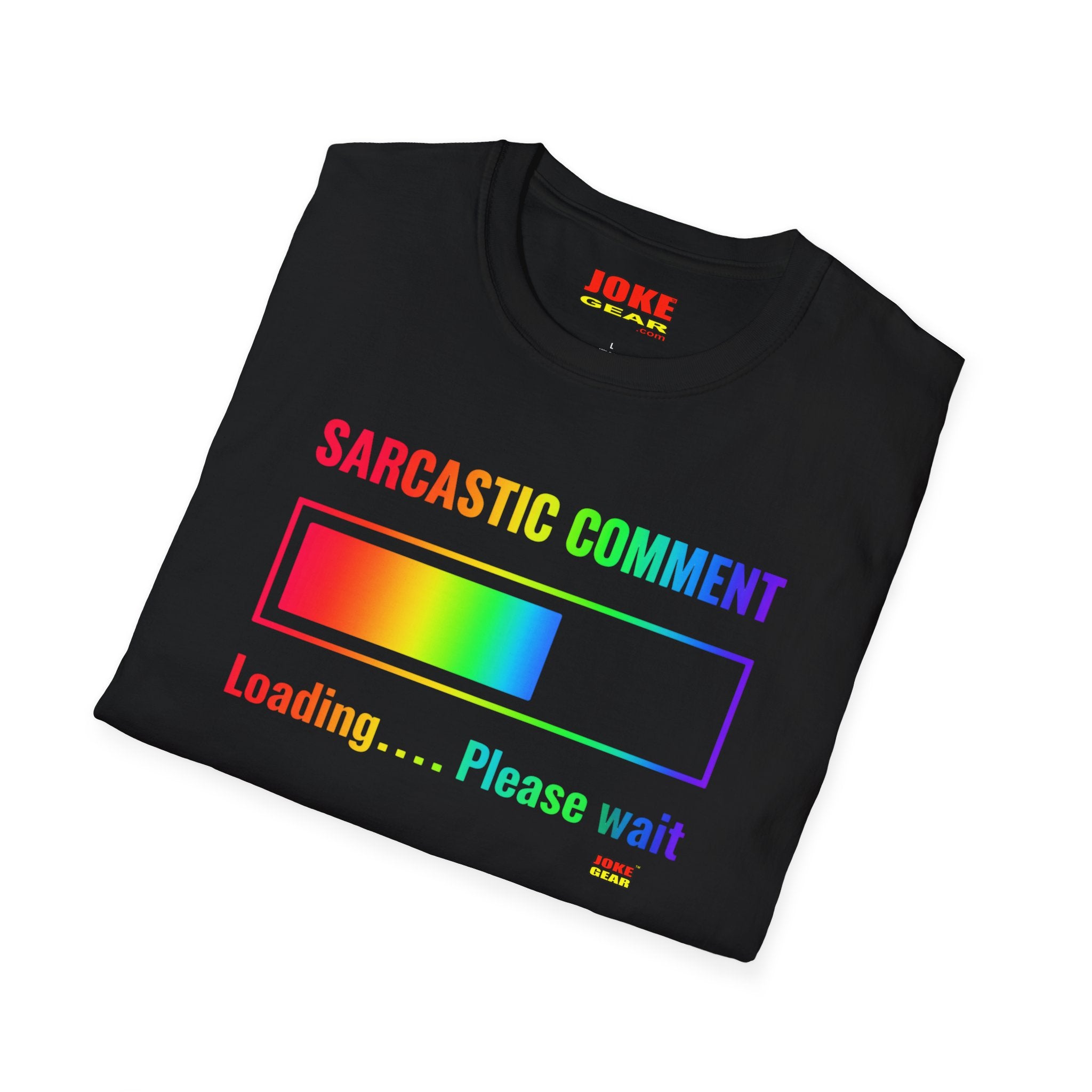 Sarcastic Comment Loading T-Shirt — Funny Progress Bar Tee
