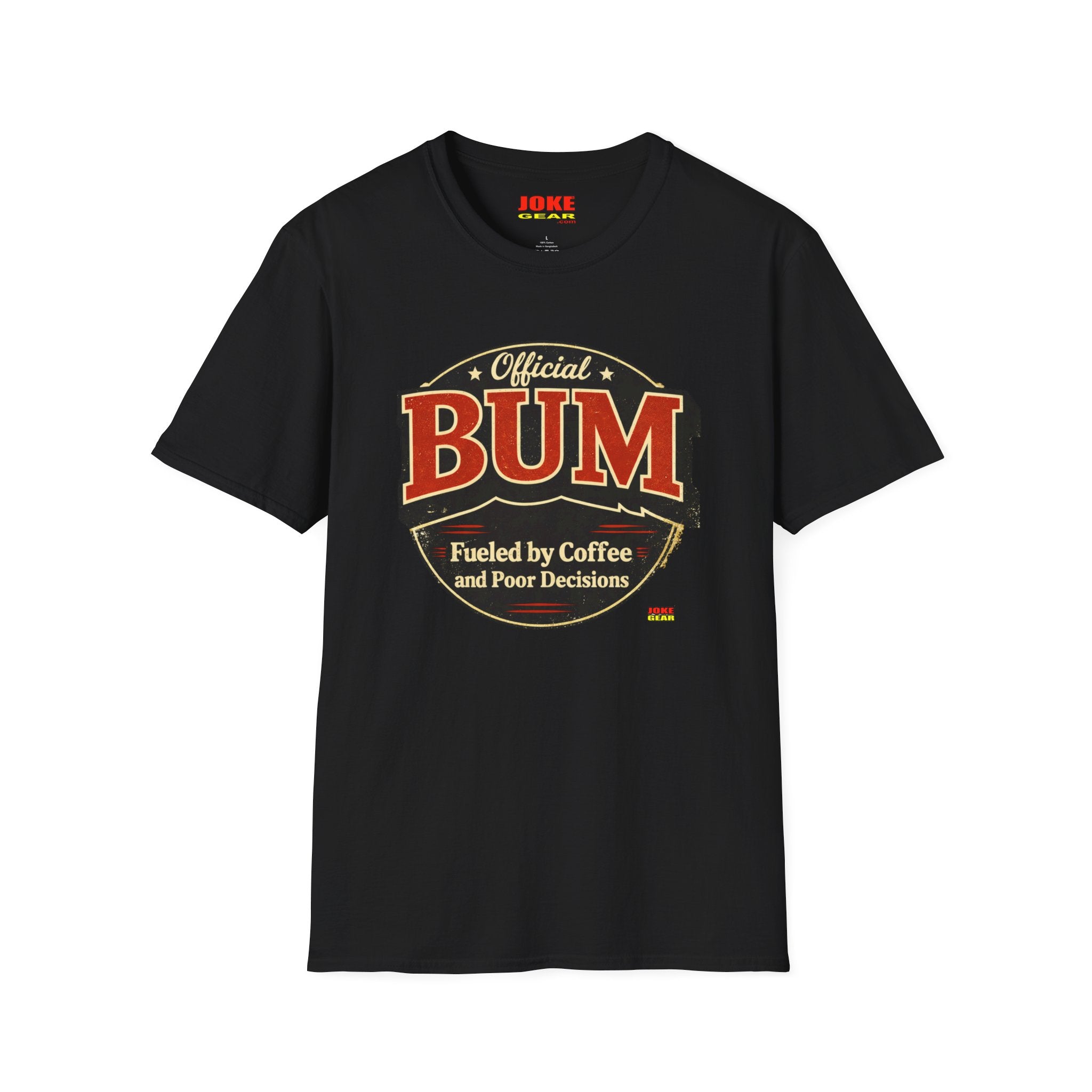 Official BUM T-Shirt — "Fueled by Coffee and Poor Decisions" Vintage Logo Tee