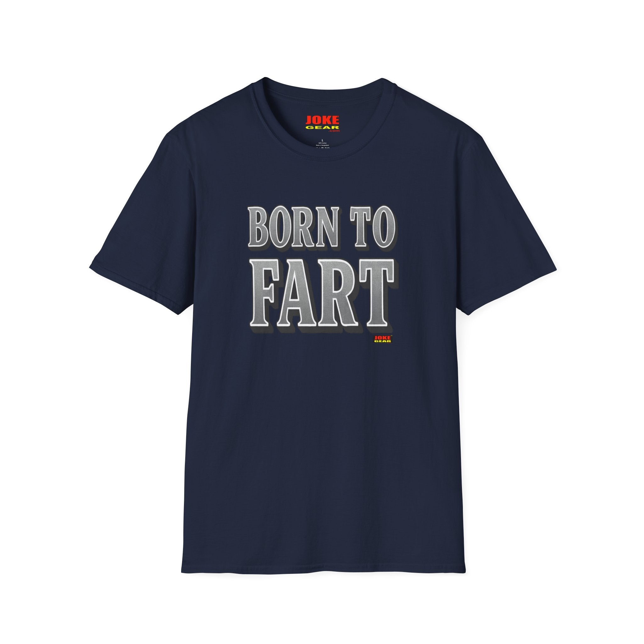 BORN TO FART T-Shirt — Funny Novelty Graphic Tee for Gag Gifts & Parties