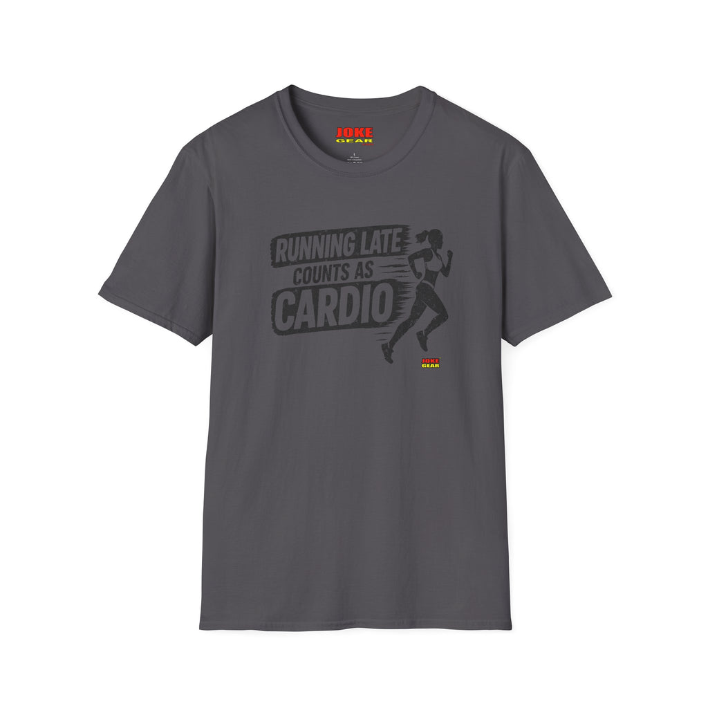 Running Late Counts As Cardio T-Shirt — Funny Runner Workout Shirt
