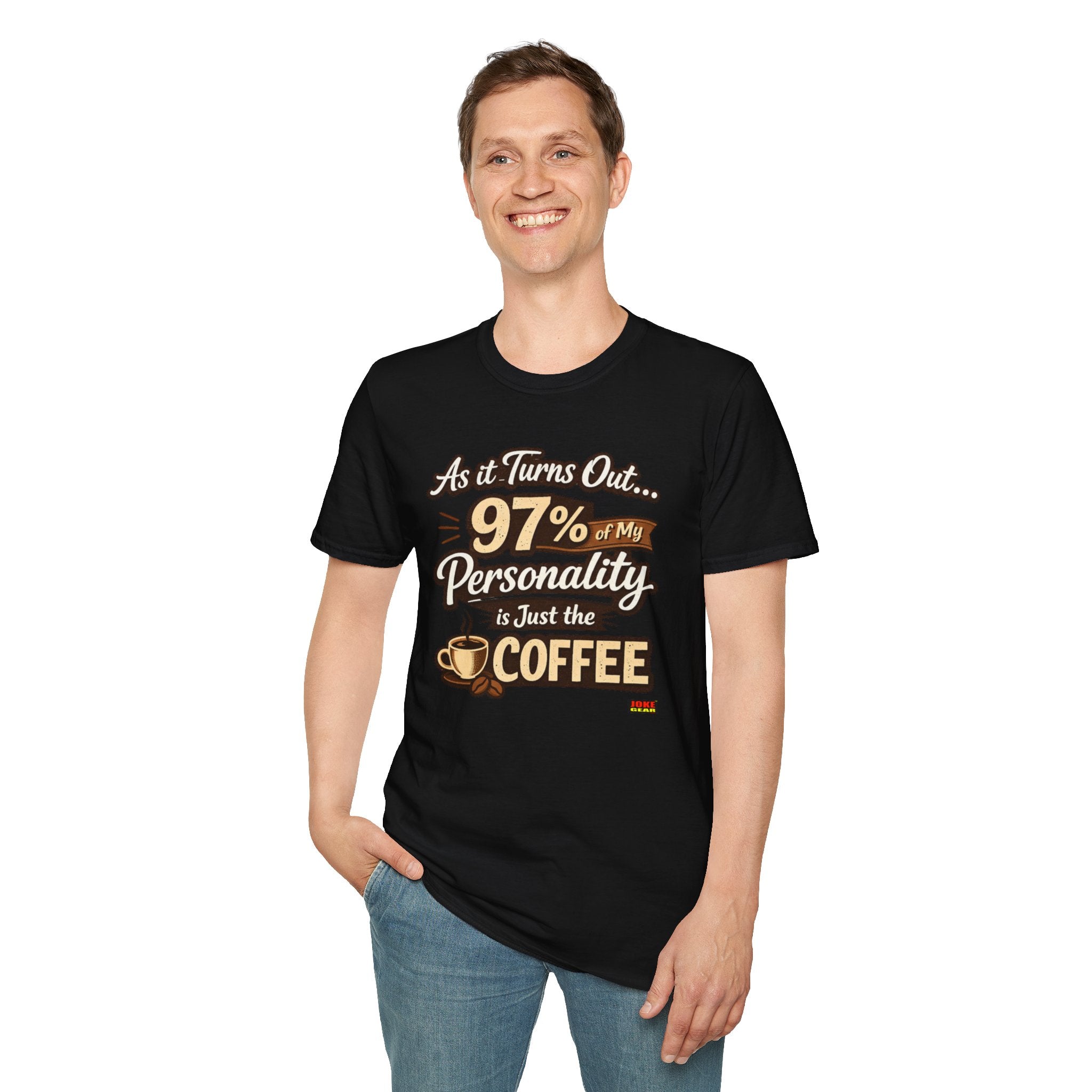 Coffee T-Shirt — "97% of My Personality Is Just the Coffee" Graphic Tee