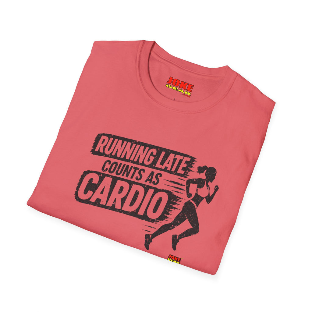 Running Late Counts As Cardio T-Shirt — Funny Runner Workout Shirt