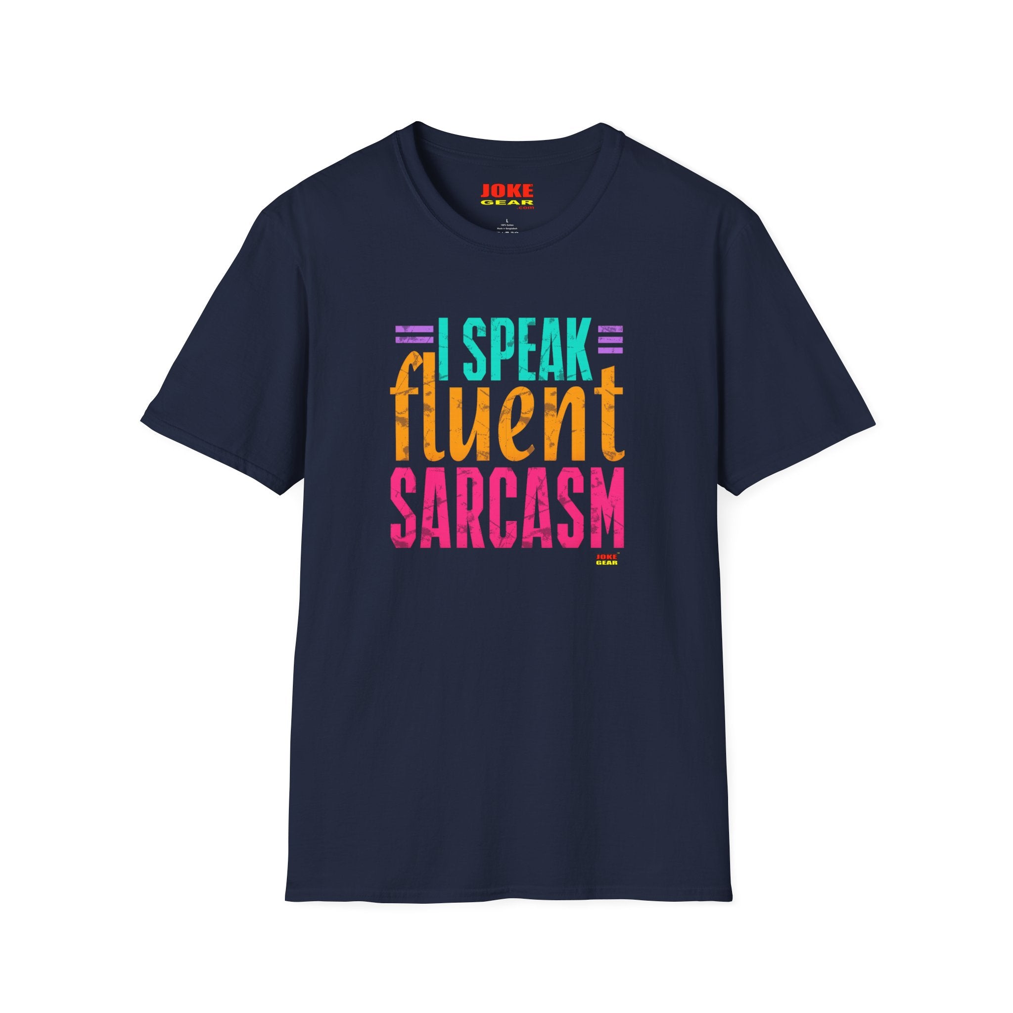 T-Shirt — I Speak Fluent Sarcasm Colorful Graphic Tee