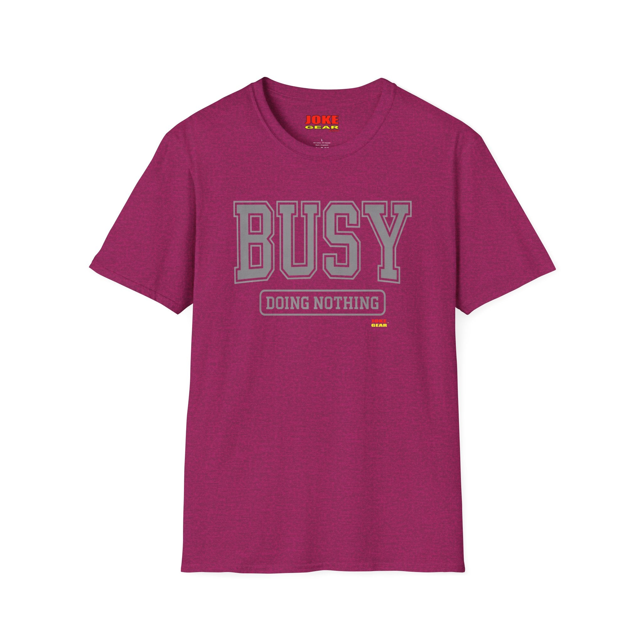 Busy Doing Nothing T-Shirt — Funny Casual Graphic Tee