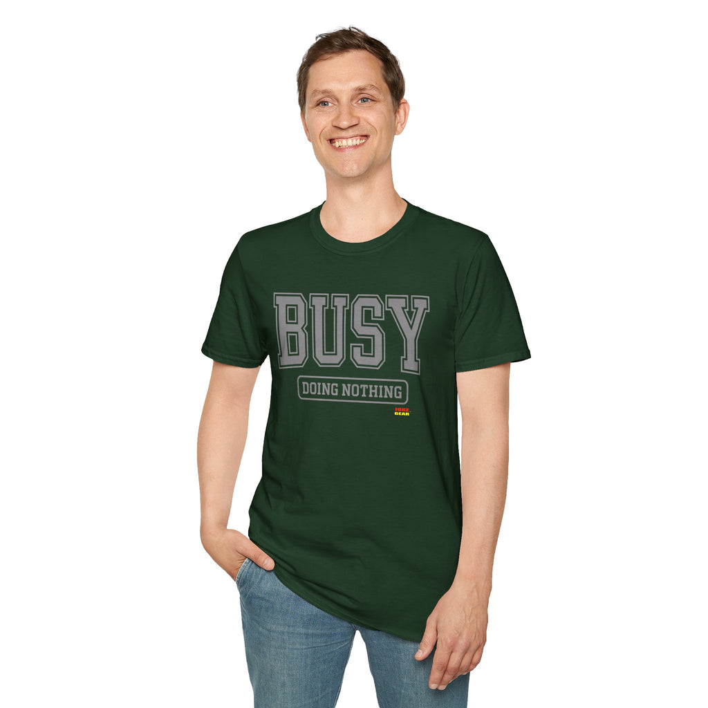 Busy Doing Nothing T-Shirt — Funny Casual Graphic Tee