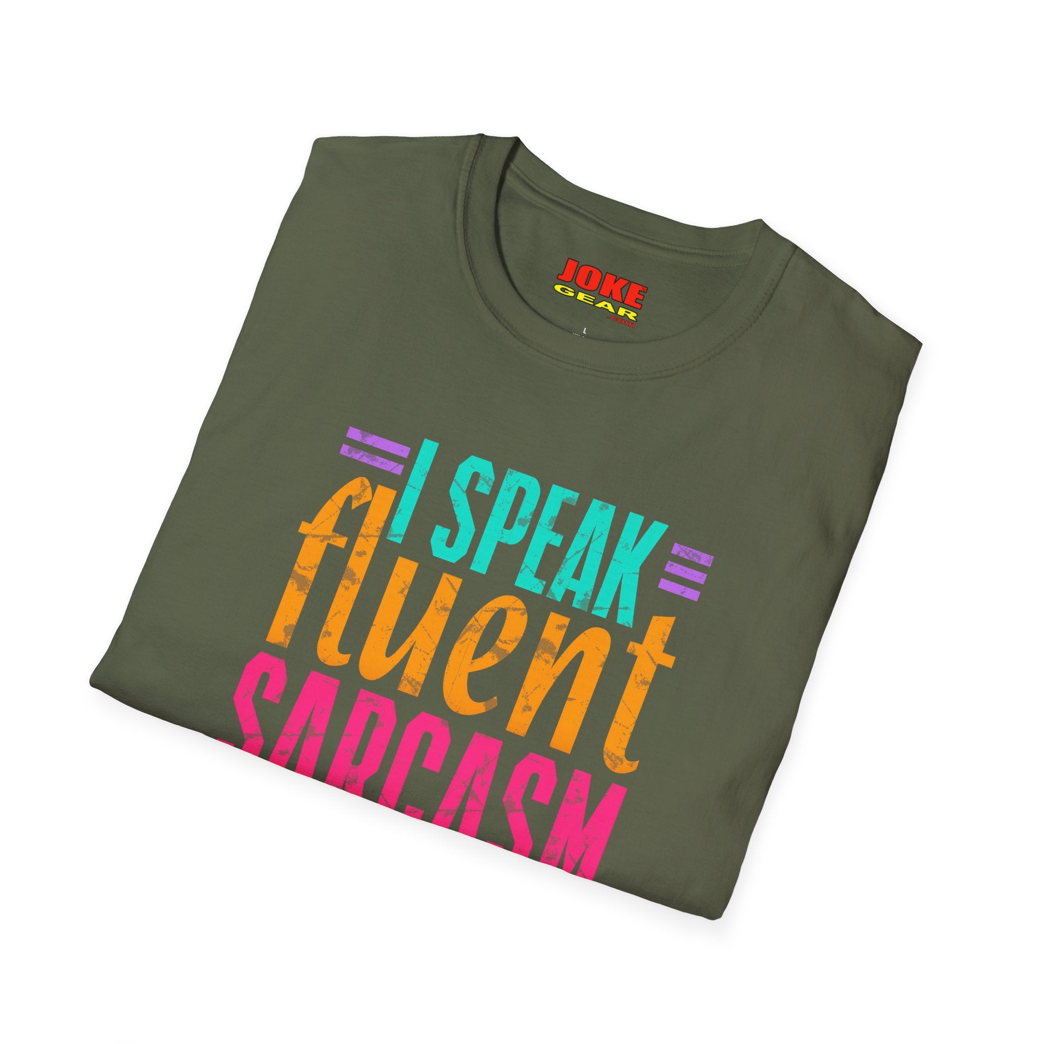 T-Shirt — I Speak Fluent Sarcasm Colorful Graphic Tee