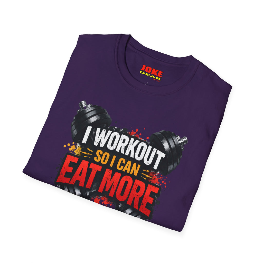 Workout T-Shirt — "I Workout So I Can Eat More" Funny Gym Tee