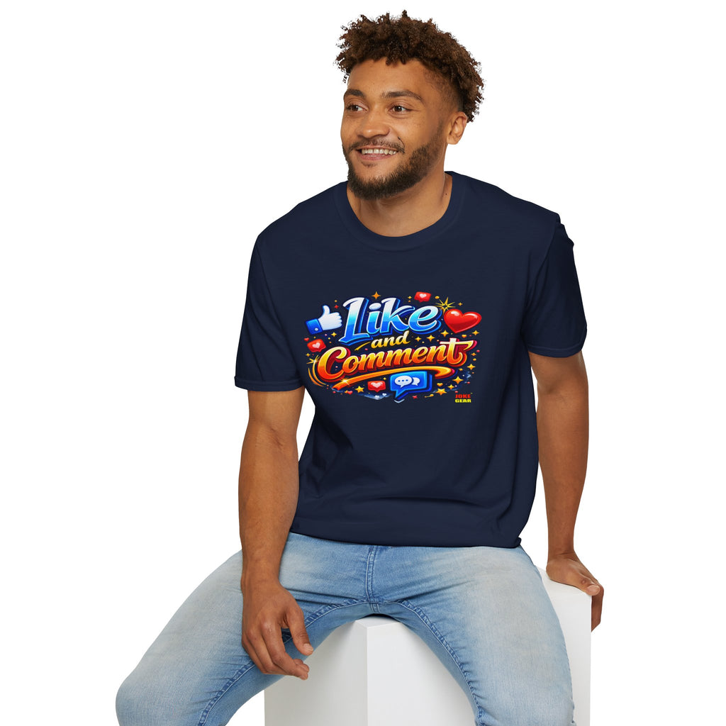 LIKE and COMMENT T-Shirt — Social Media Graphic Tee