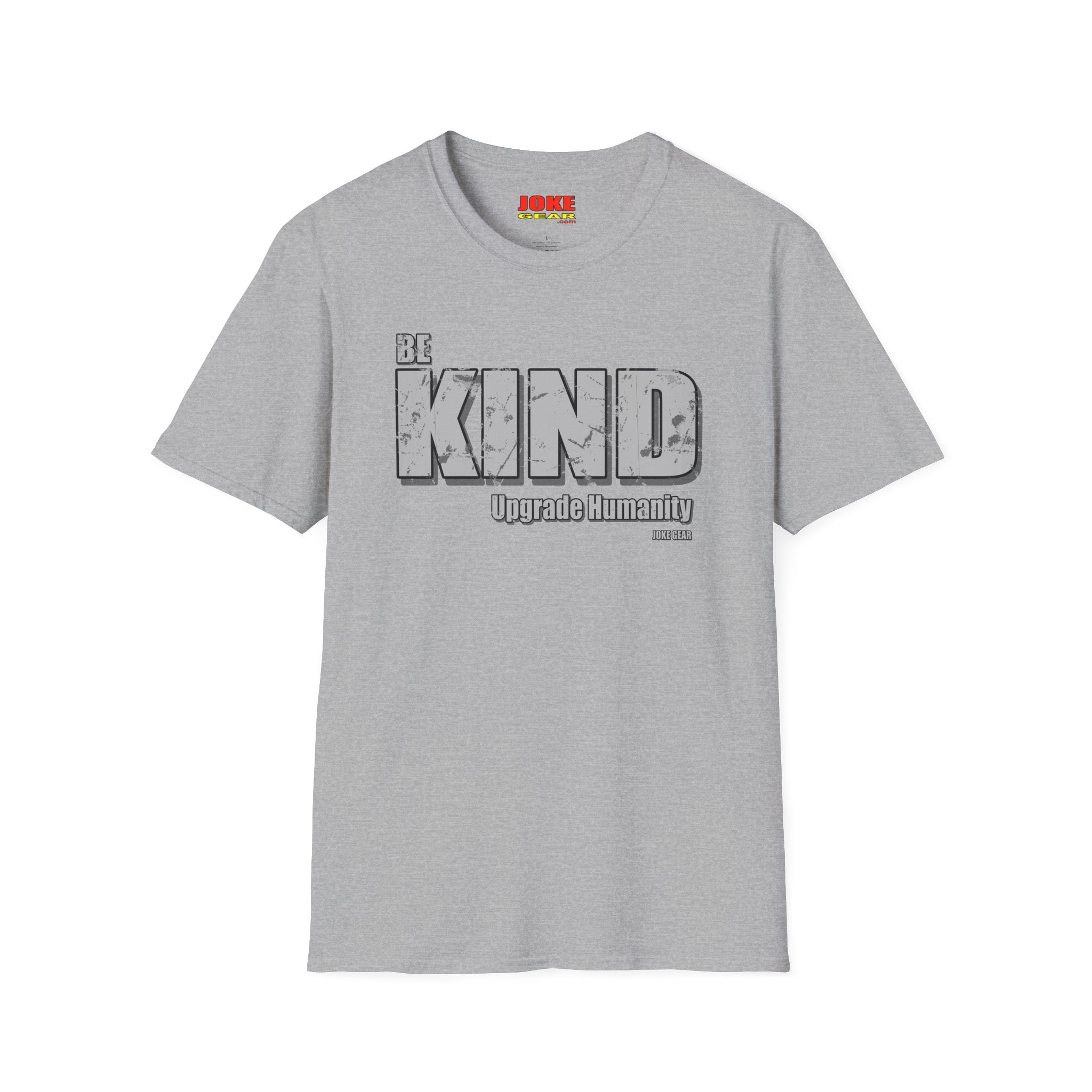 BE KIND T-Shirt — (BE KIND: Upgrade Humanity) Graphic Tee
