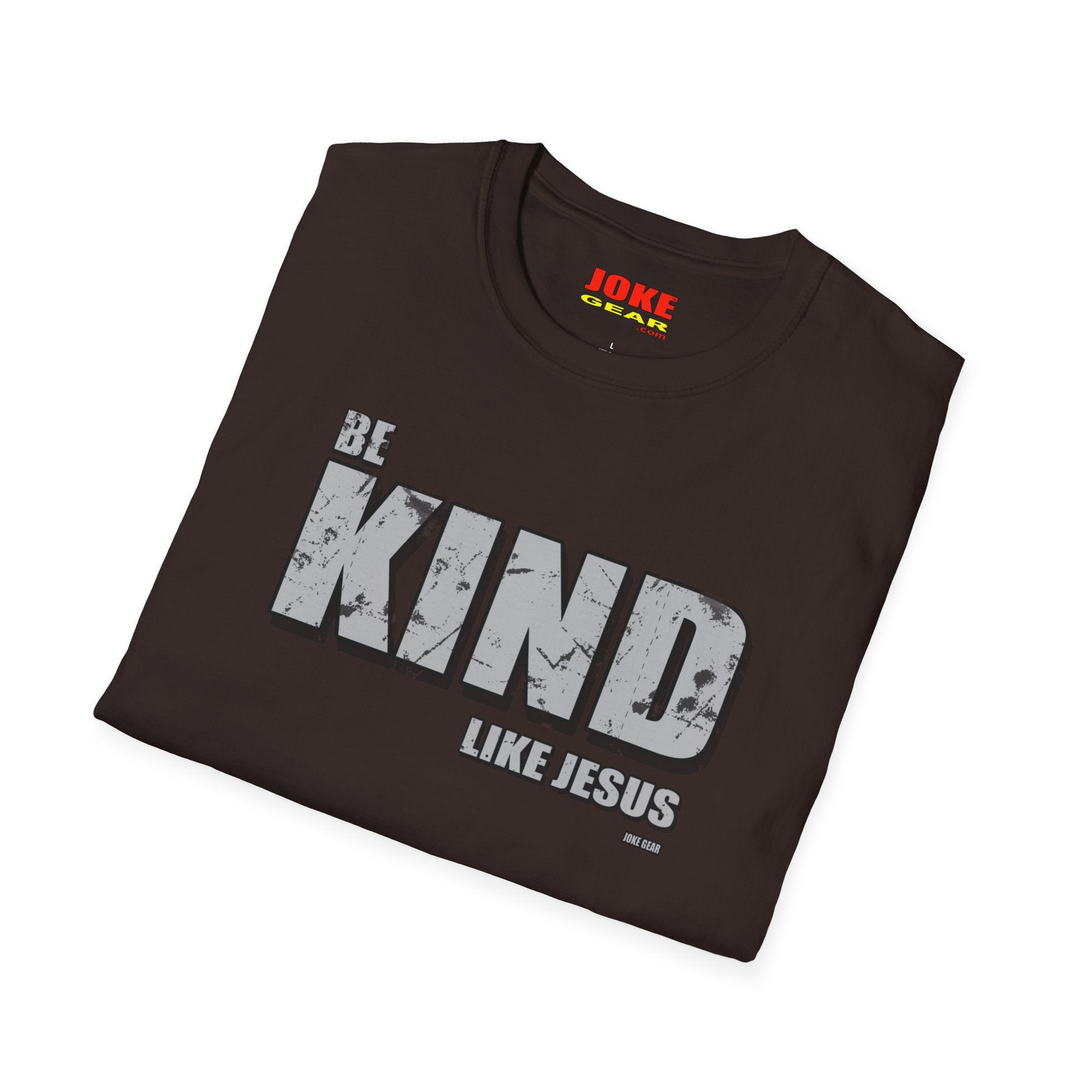 BE KIND (LIKE JESUS) T-Shirt — Christian Faith Graphic Tee