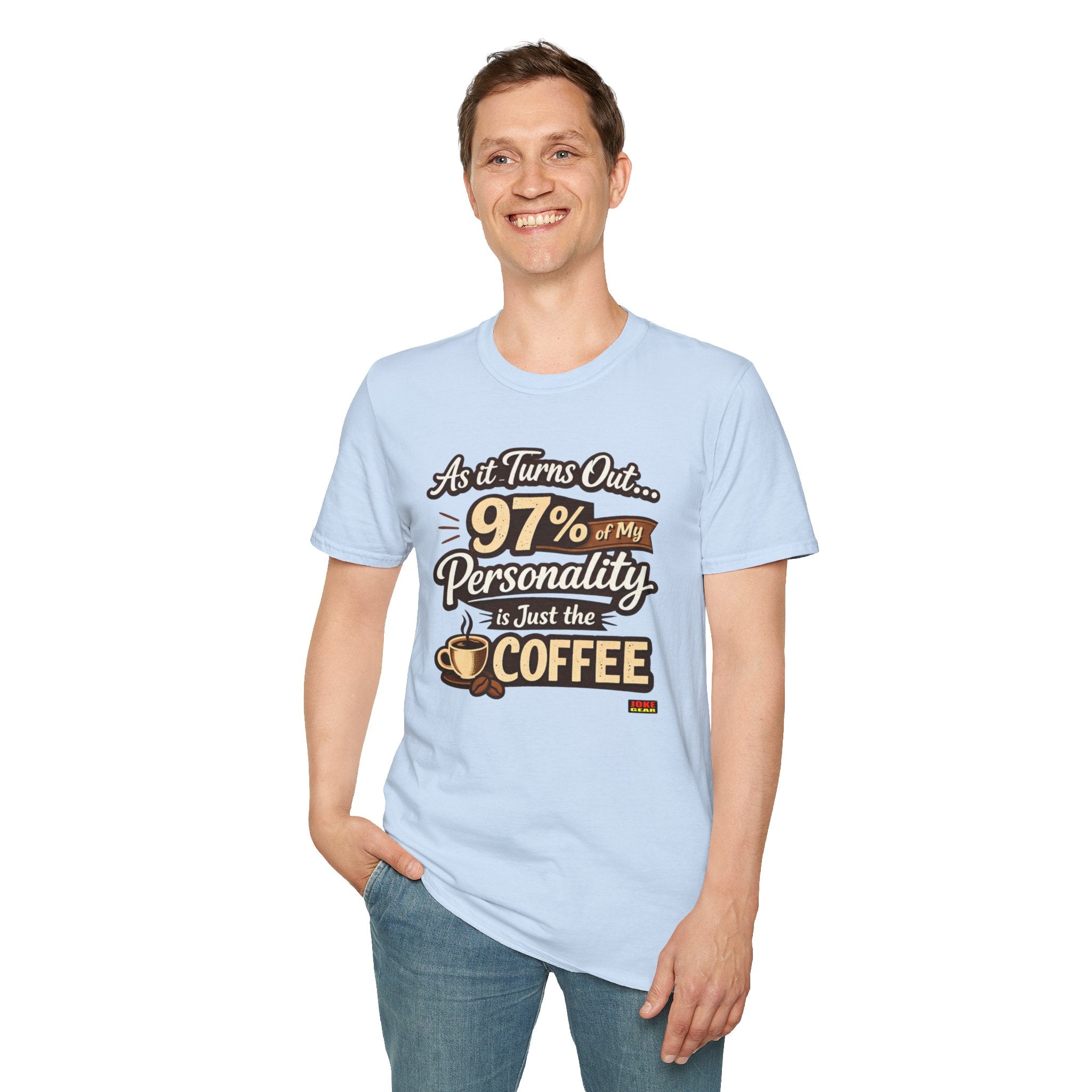 Coffee T-Shirt — "97% of My Personality Is Just the Coffee" Graphic Tee