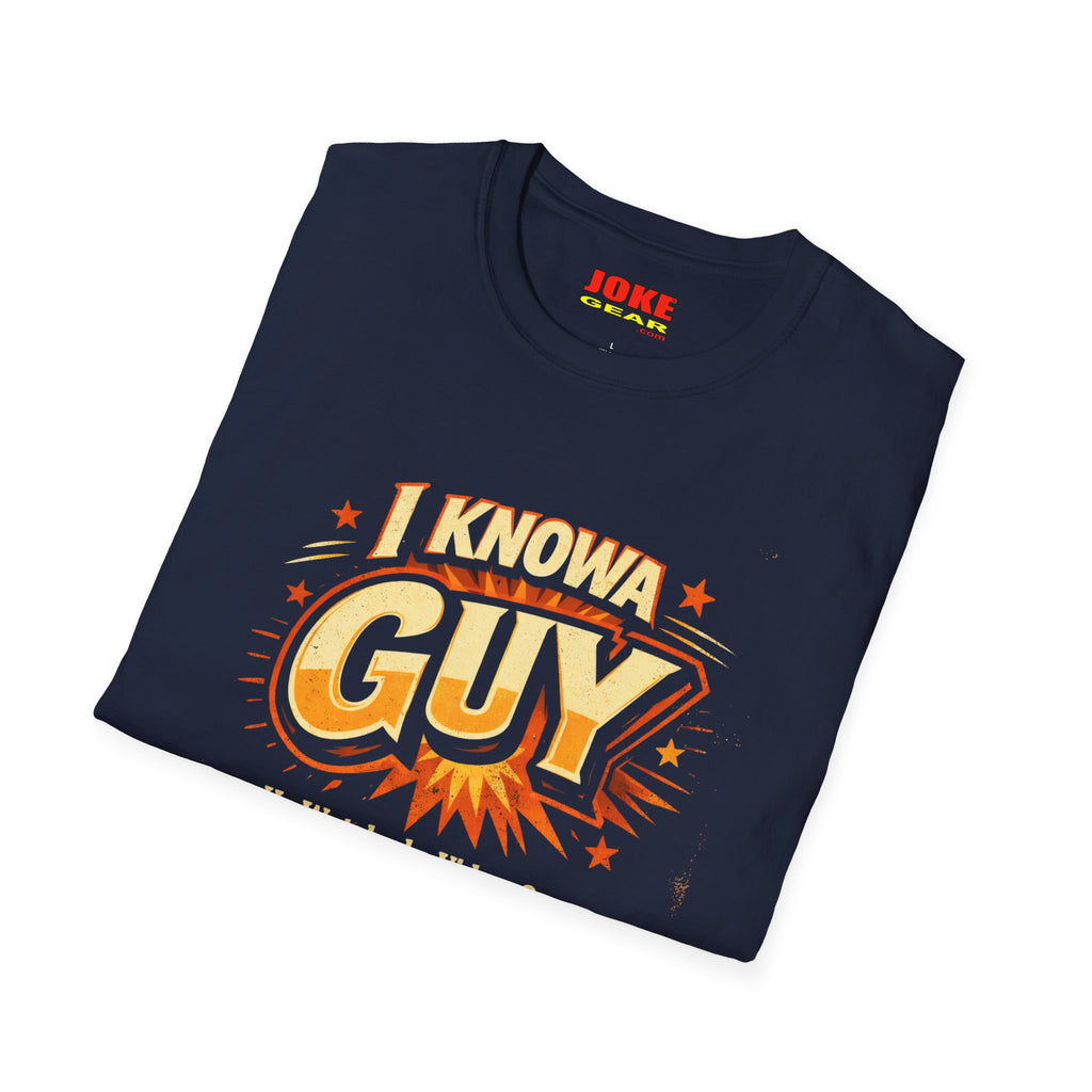 I Know A Guy T-Shirt — Funny Retro 'He Watched a Video Once' Graphic Tee
