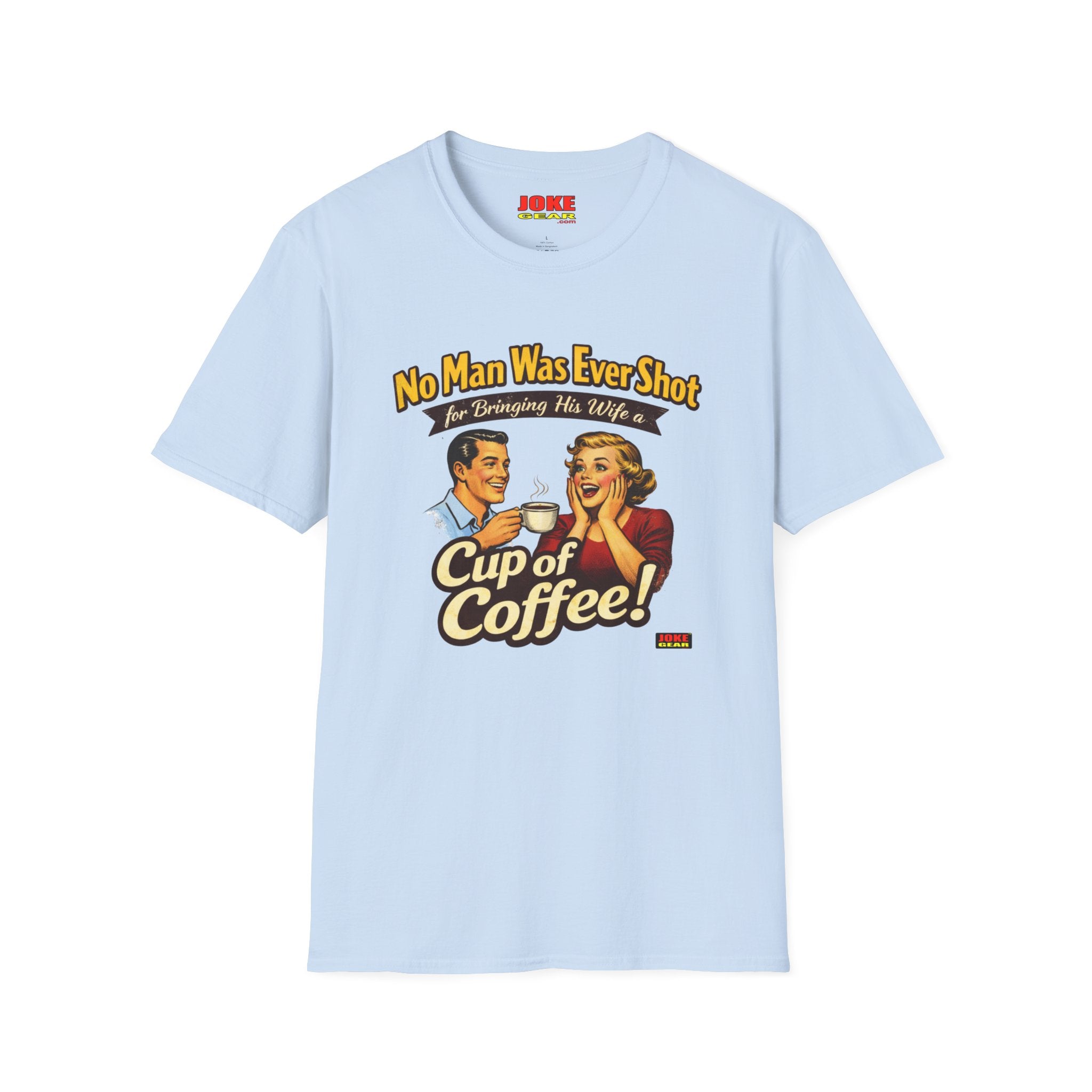 No Man was Ever Shot (Comedy T-Shirt) by a sling-shot with a "paper ball" of course.